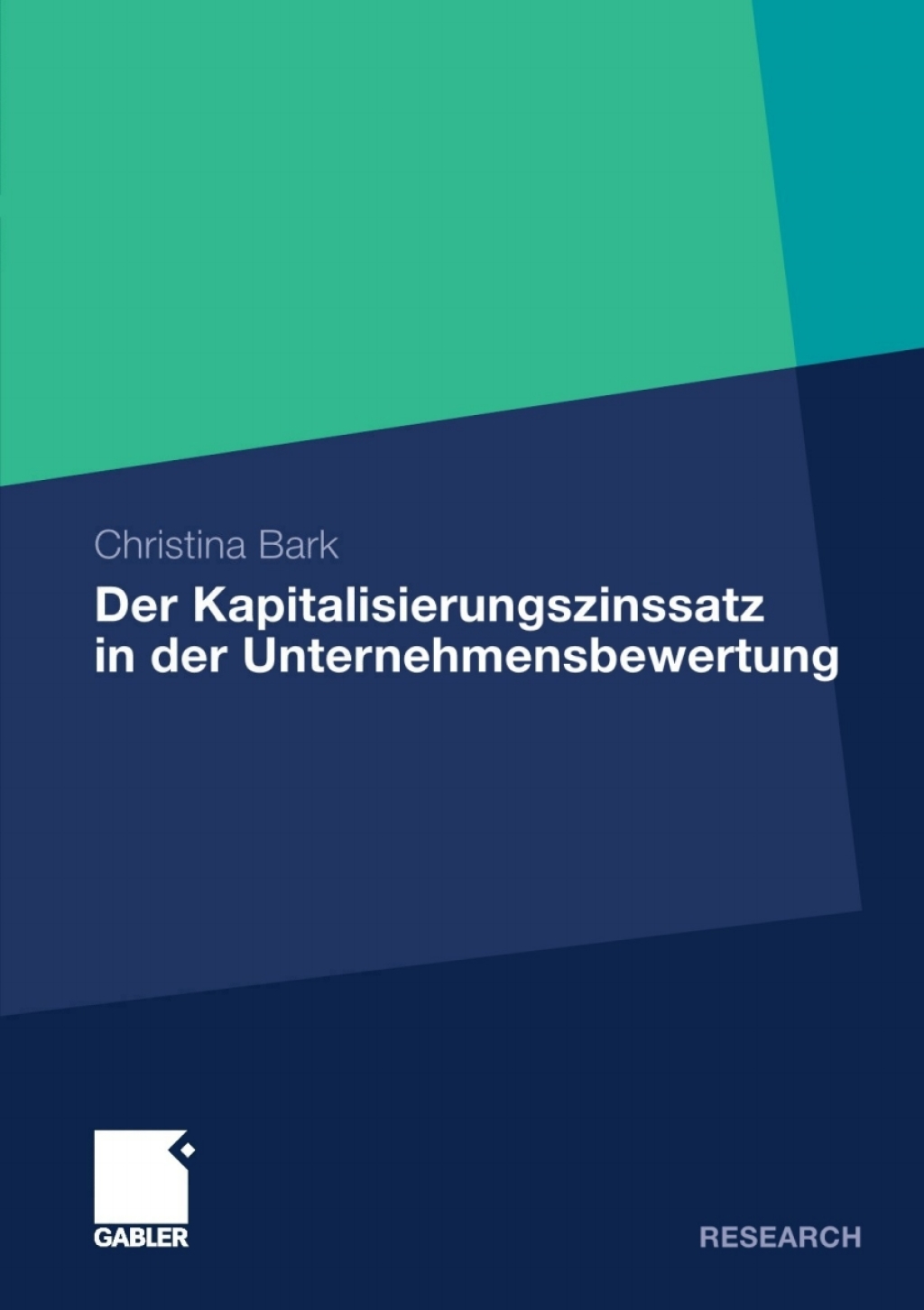 Der Kapitalisierungszinssatz in der Unternehmensbewertung Eine theoretische, praktische und empirische Analyse unter BerÃ¢â‚¬Å¡ÃƒÂ ÃƒÂ¶Ã‚Â¬Ã¢Ë†Â«cksichtigung mÃ¢â‚¬Å¡ÃƒÂ ÃƒÂ¶Ã¢â‚¬Å¡ÃƒÂ Ãƒâ€¡glicher Interdependenzen 