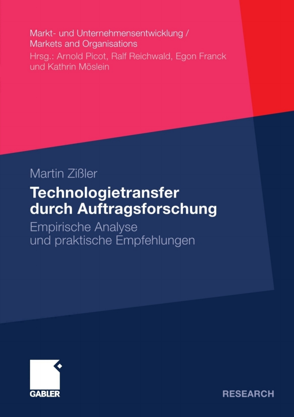 Technologietransfer durch Auftragsforschung Empirische Analyse und praktische Empfehlungen 