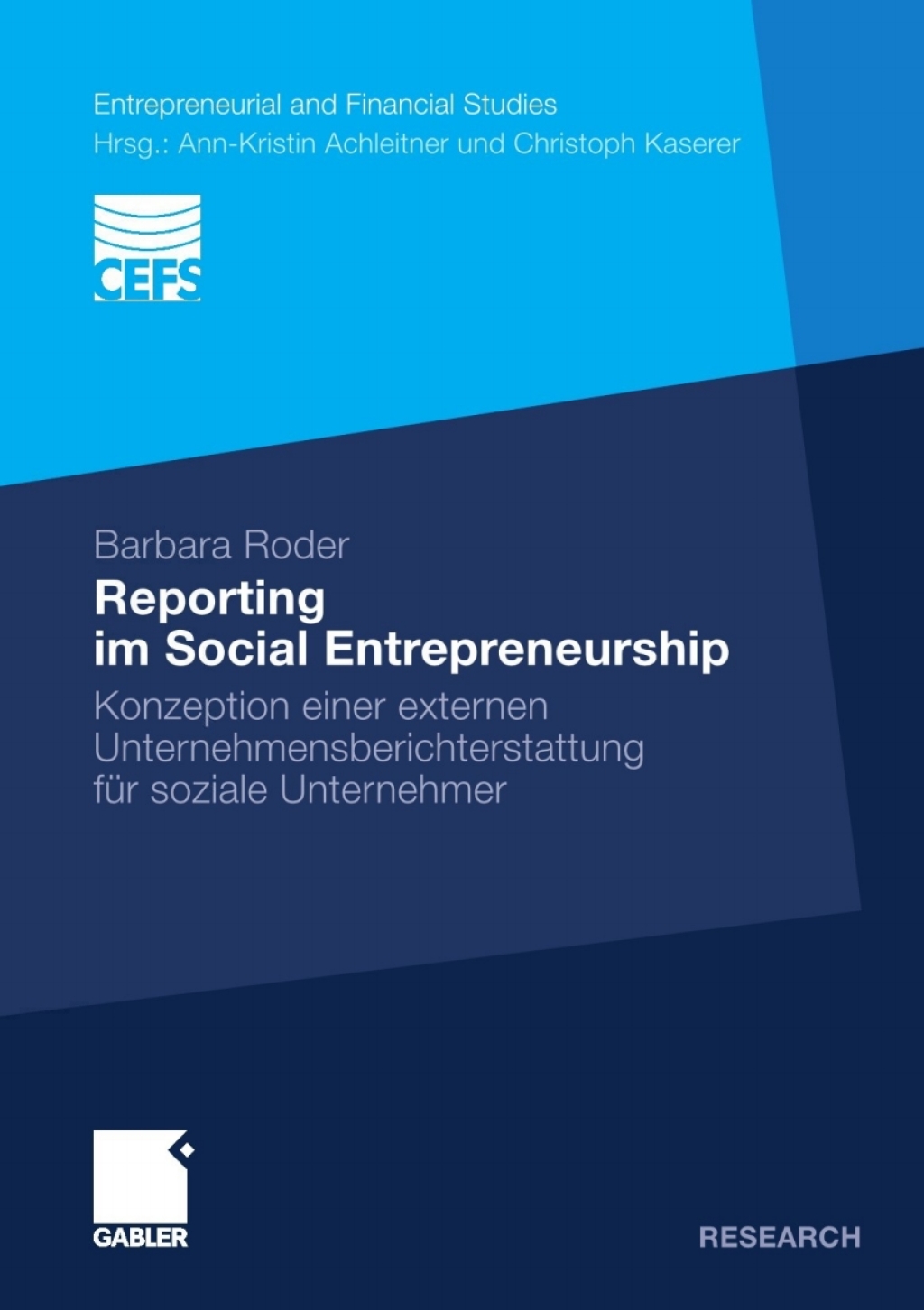 Reporting im Social Entrepreneurship Konzeption einer externen Unternehmensberichterstattung fÃ¢â‚¬Å¡ÃƒÂ ÃƒÂ¶Ã‚Â¬Ã¢Ë†Â«r soziale Unternehmer 