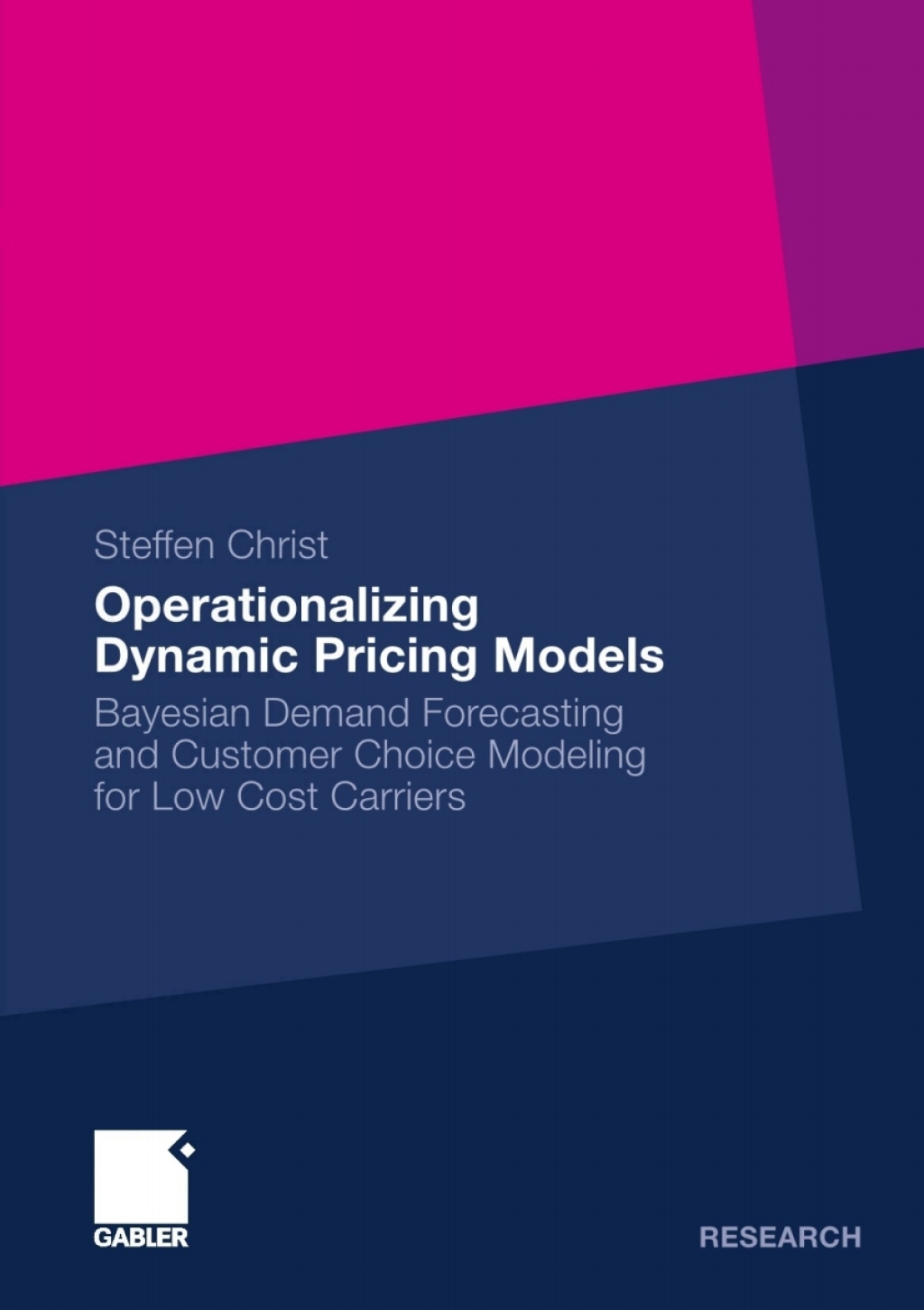 Operationalizing Dynamic Pricing Models Bayesian Demand Forecasting and Customer Choice Modeling for Low Cost Carriers 