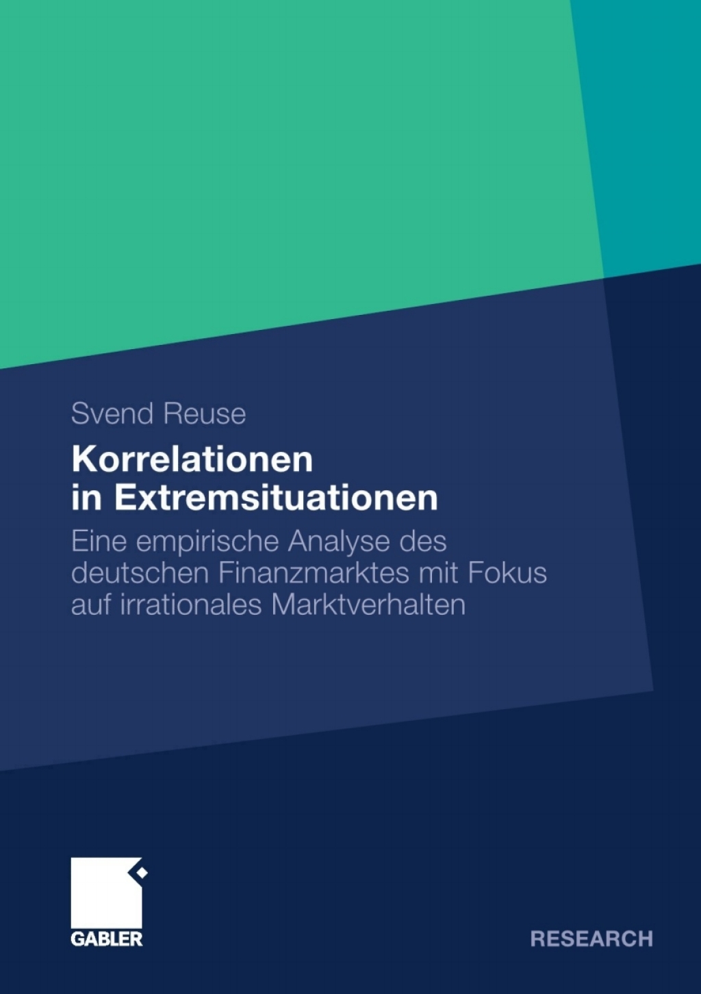 Korrelationen in Extremsituationen Eine empirische Analyse des deutschen Finanzmarktes mit Fokus auf irrationales Marktverhalten 