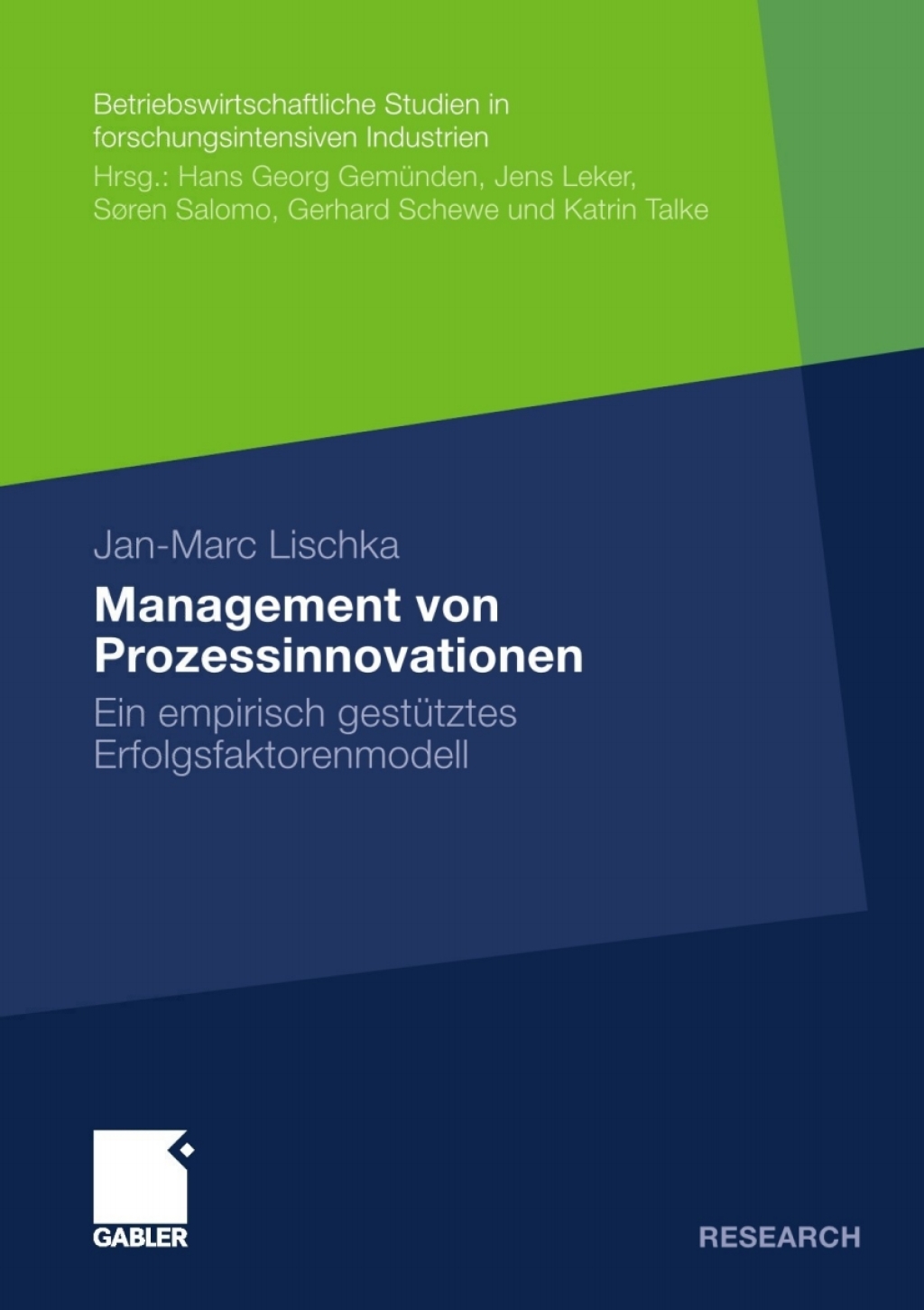 Management von Prozessinnovationen Ein empirisch gestÃ¢â‚¬Å¡ÃƒÂ ÃƒÂ¶Ã‚Â¬Ã¢Ë†Â«tztes Erfolgsfaktorenmodell 