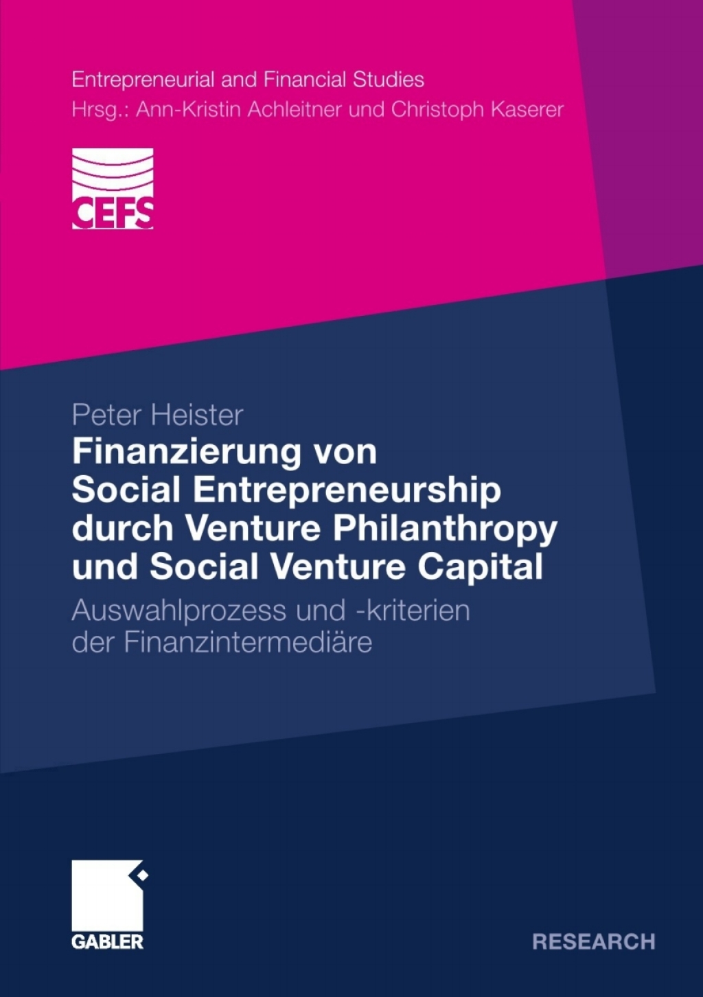 Finanzierung von Social Entrepreneurship durch Venture Philanthropy und Social Venture Capital Auswahlprozess und -kriterien der FinanzintermediÃ¢â‚¬Å¡ÃƒÂ ÃƒÂ¶Ã‚Â¬ÃƒÅ¸re 