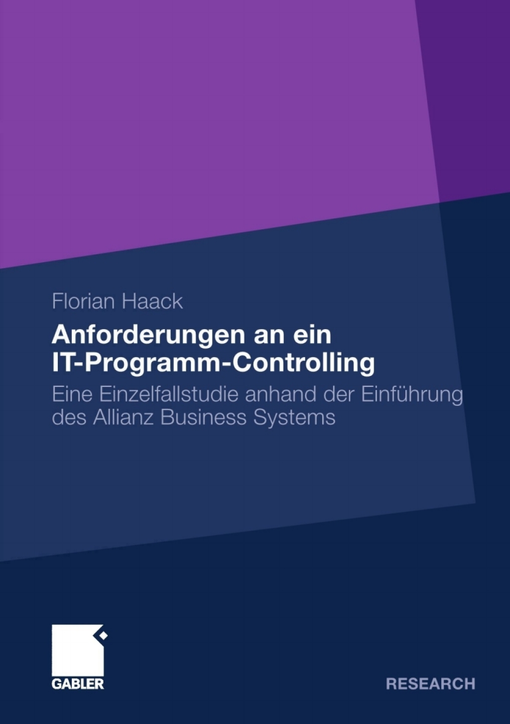Anforderungen an ein IT-Programm-Controlling Eine Einzelfallstudie anhand der EinfÃ¢â‚¬Å¡ÃƒÂ ÃƒÂ¶Ã‚Â¬Ã¢Ë†Â«hrung des Allianz Business Systems 
