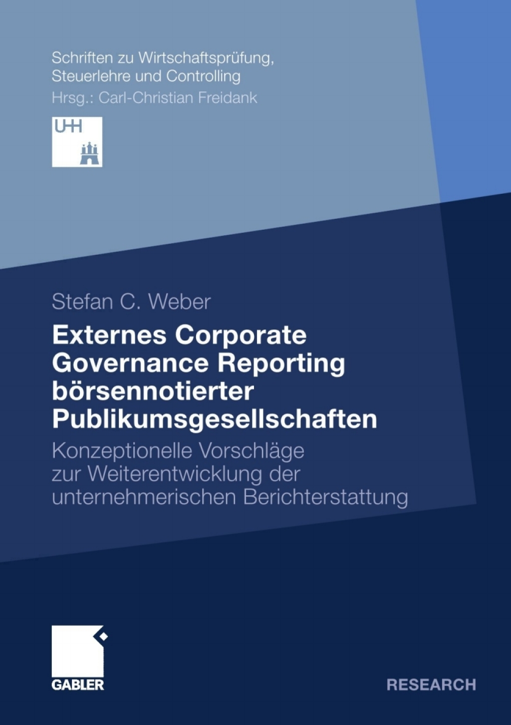 Externes Corporate Governance Reporting bÃ¢â‚¬Å¡ÃƒÂ ÃƒÂ¶Ã¢â‚¬Å¡ÃƒÂ Ãƒâ€¡rsennotierter Publikumsgesellschaften Konzeptionelle VorschlÃ¢â‚¬Å¡ÃƒÂ ÃƒÂ¶Ã‚Â¬ÃƒÅ¸ge zur Weiterentwicklung der unternehmerischen Berichterstattung 