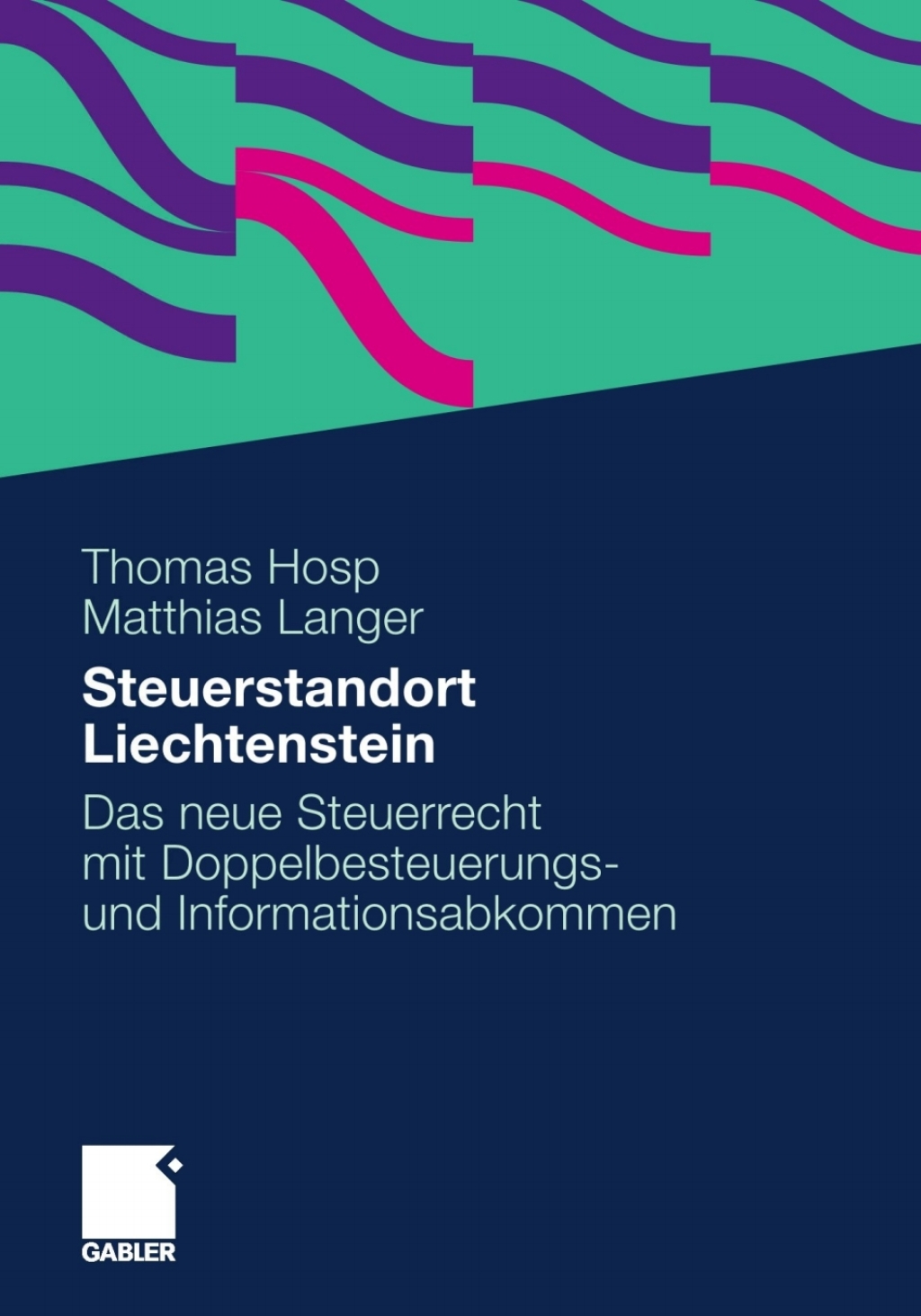 Steuerstandort Liechtenstein Das neue Steuerrecht mit Doppelbesteuerungs- und Informationsabkommen 