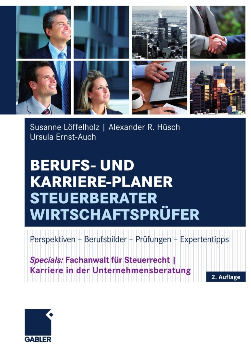 Berufs- und Karriere-Planer Steuerberater | WirtschaftsprÃ¢â‚¬Å¡ÃƒÂ ÃƒÂ¶Ã‚Â¬Ã¢Ë†Â«fer Perspektiven - Berufsbilder - PrÃ¢â‚¬Å¡ÃƒÂ ÃƒÂ¶Ã‚Â¬Ã¢Ë†Â«fungen - Expertentipps 2nd Edition