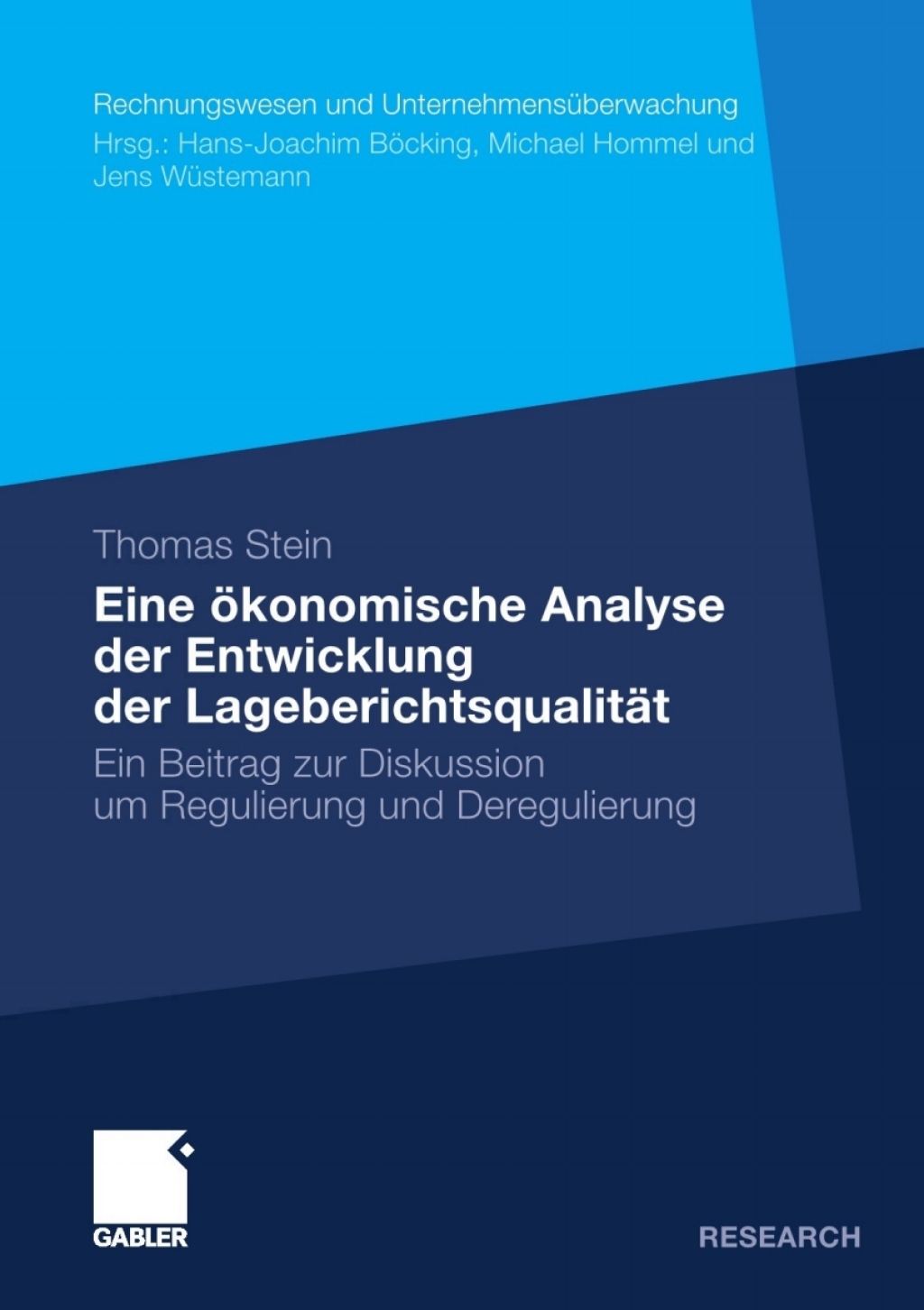 Eine Ã¢â‚¬Å¡ÃƒÂ ÃƒÂ¶Ã¢â‚¬Å¡ÃƒÂ Ãƒâ€¡konomische Analyse der Entwicklung der LageberichtsqualitÃ¢â‚¬Å¡ÃƒÂ ÃƒÂ¶Ã‚Â¬ÃƒÅ¸t Ein Beitrag zur Diskussion um Regulierung und Deregulierung 