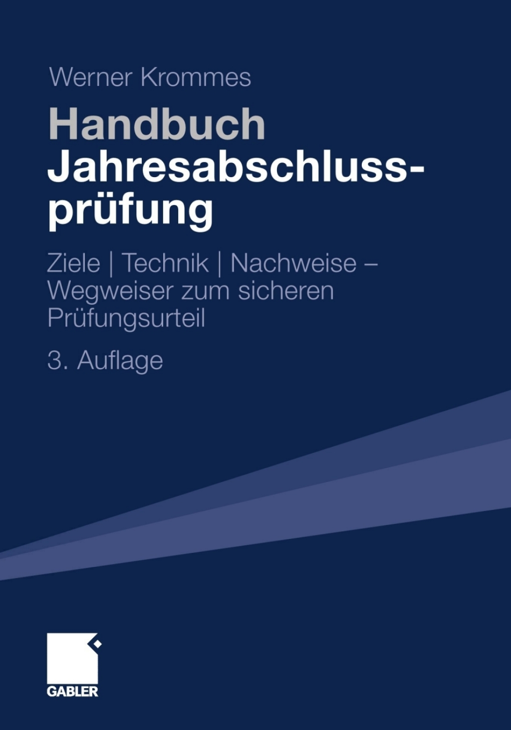 Handbuch JahresabschlussprÃ¢â‚¬Å¡ÃƒÂ ÃƒÂ¶Ã‚Â¬Ã¢Ë†Â«fung Ziele | Technik | Nachweise - Wegweiser zum sicheren PrÃ¢â‚¬Å¡ÃƒÂ ÃƒÂ¶Ã‚Â¬Ã¢Ë†Â«fungsurteil 3rd Edition