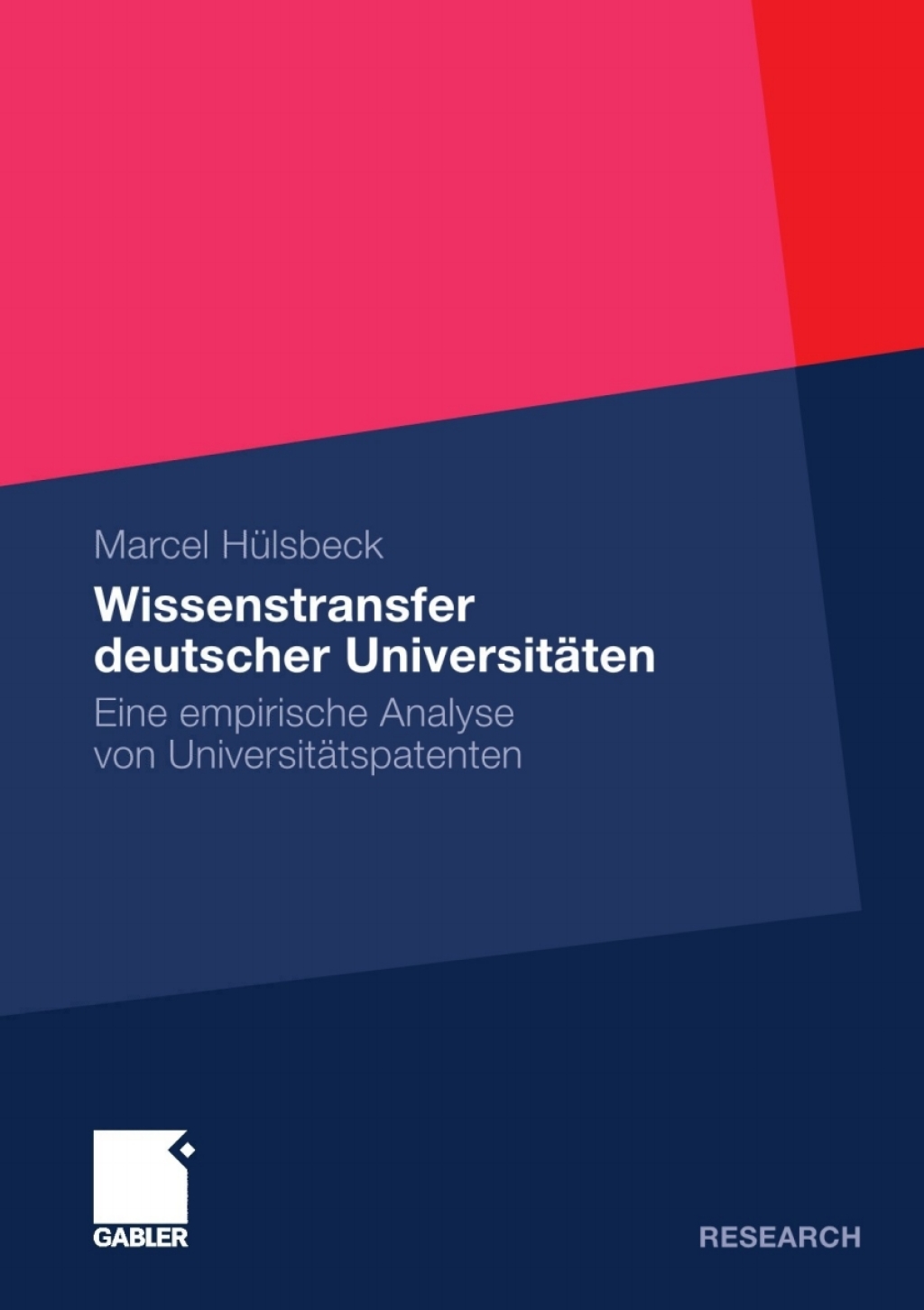 Wissenstransfer deutscher UniversitÃ¢â‚¬Å¡ÃƒÂ ÃƒÂ¶Ã‚Â¬ÃƒÅ¸ten Eine empirische Analyse von UniversitÃ¢â‚¬Å¡ÃƒÂ ÃƒÂ¶Ã‚Â¬ÃƒÅ¸tspatenten 