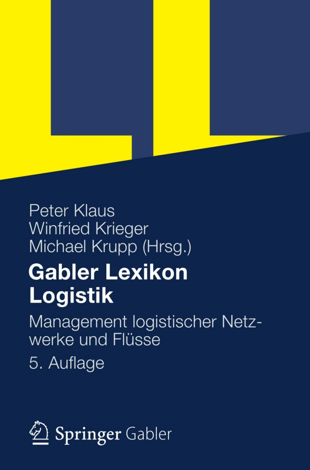 Gabler Lexikon Logistik Management logistischer Netzwerke und FlÃ¢â‚¬Å¡ÃƒÂ ÃƒÂ¶Ã‚Â¬Ã¢Ë†Â«sse 5th Edition