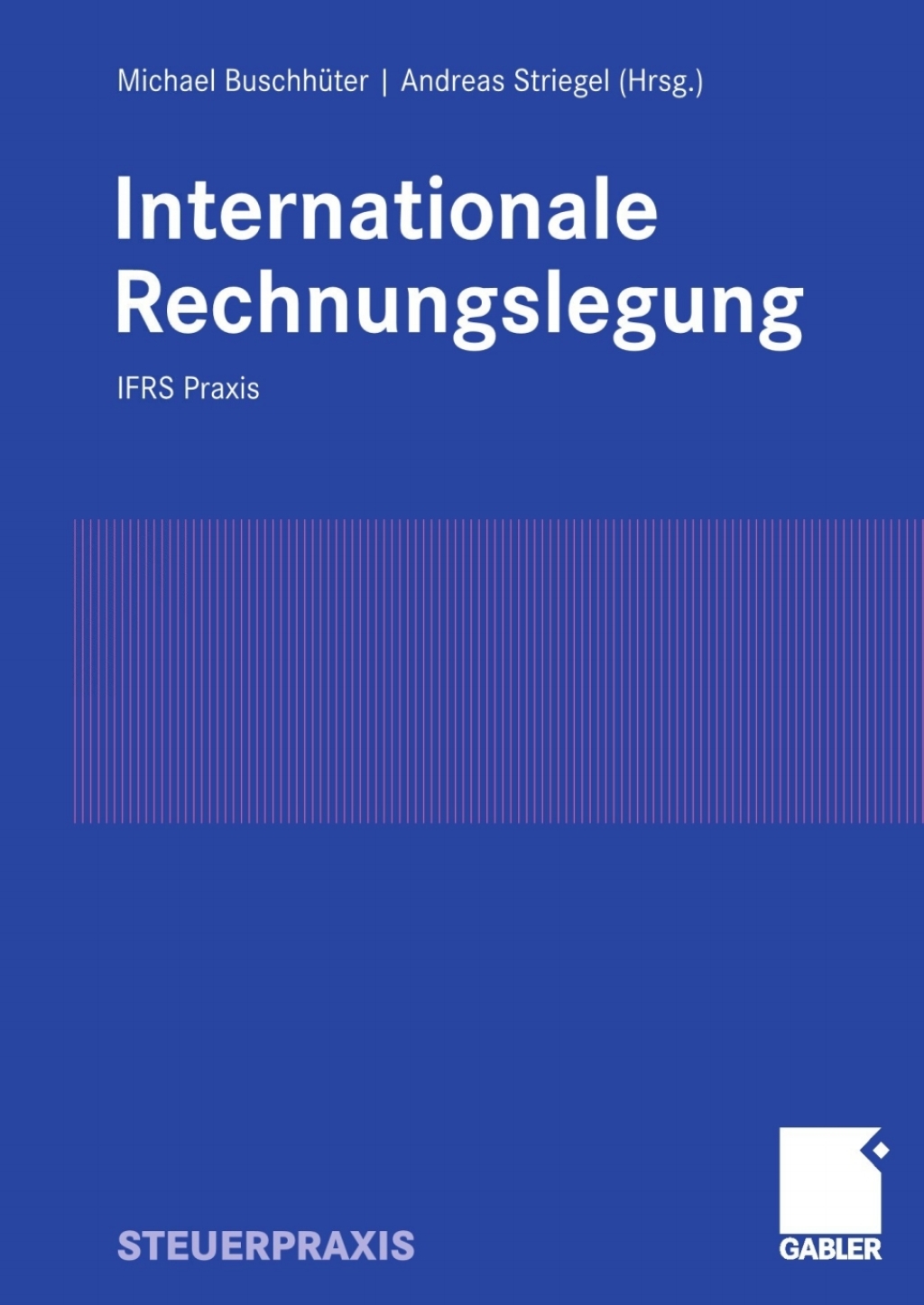 Internationale Rechnungslegung IFRS Praxis 