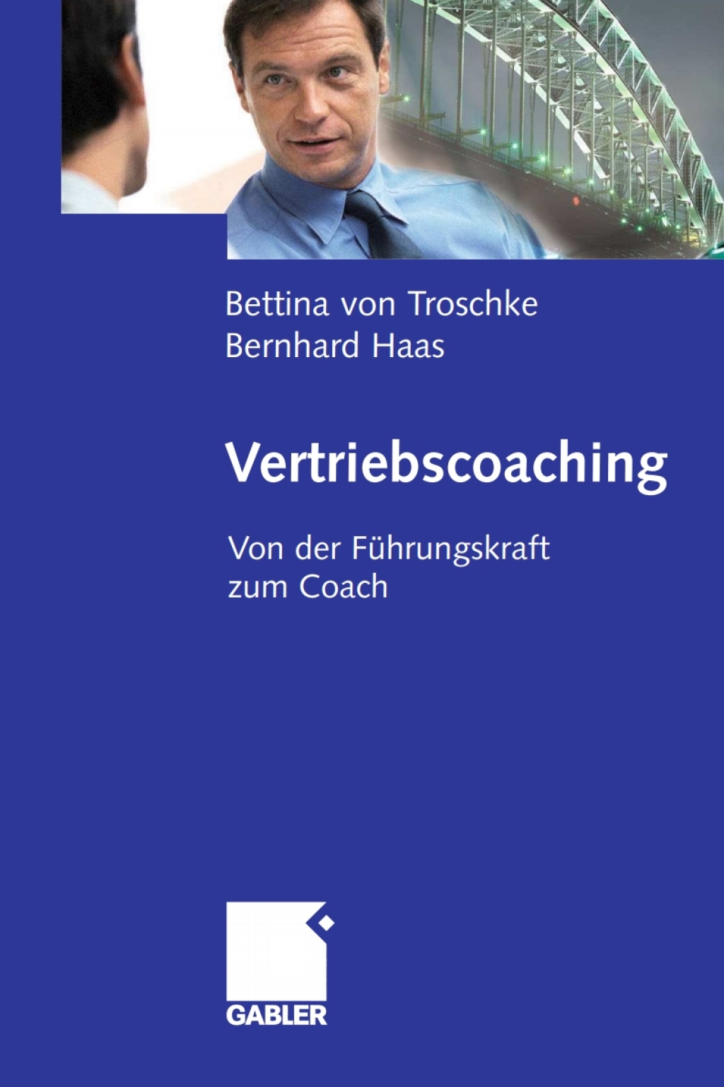Vertriebscoaching Von der FÃ¢â‚¬Å¡ÃƒÂ ÃƒÂ¶Ã‚Â¬Ã¢Ë†Â«hrungskraft zum Coach 