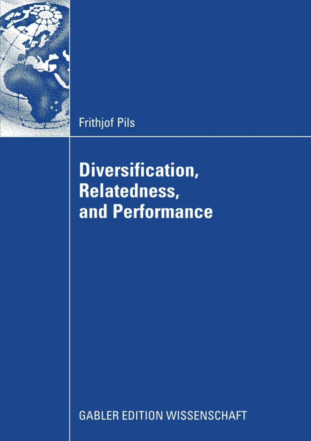 Diversification, Relatedness, and Performance 