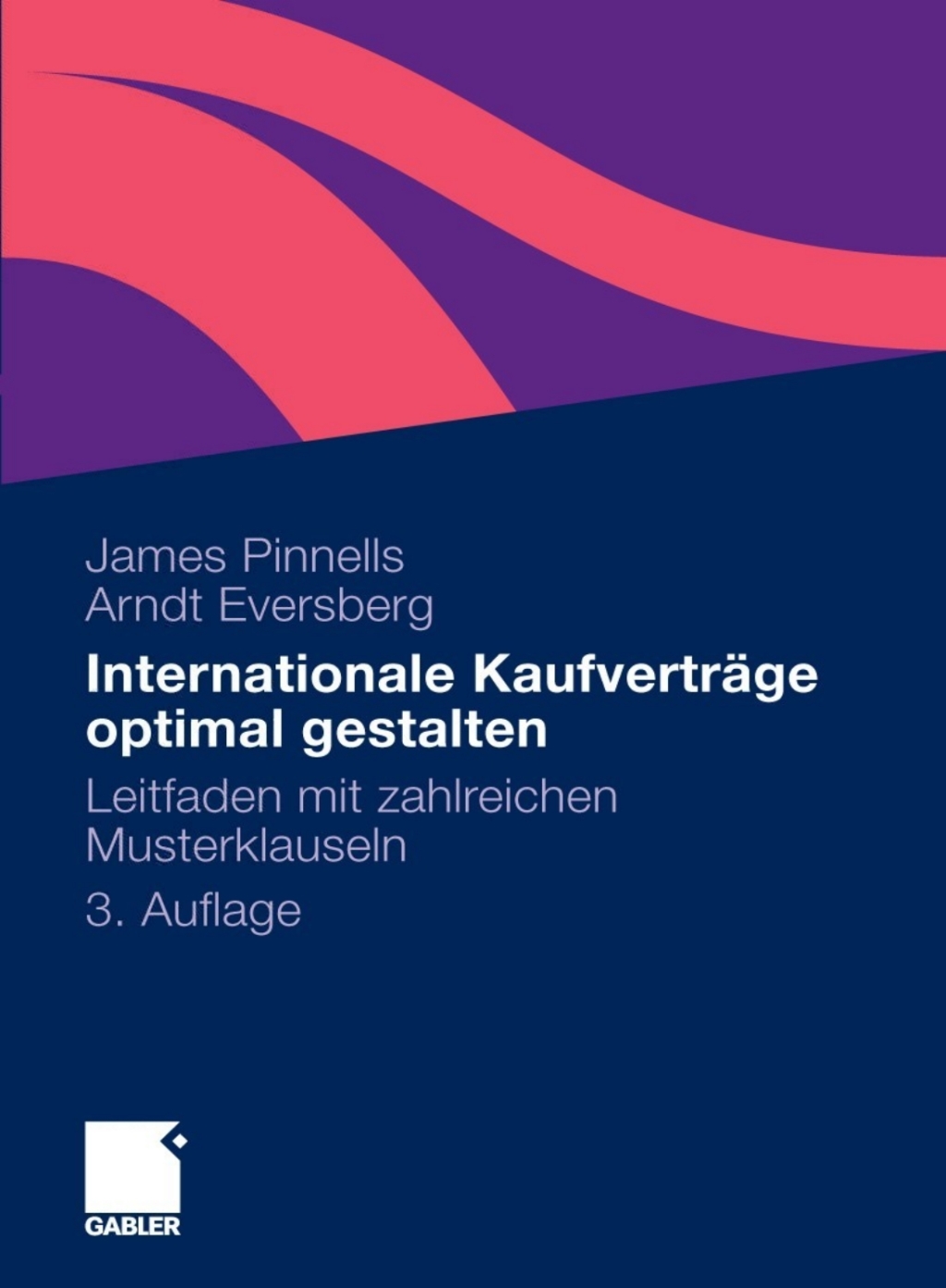Internationale KaufvertrÃ¢â‚¬Å¡ÃƒÂ ÃƒÂ¶Ã‚Â¬ÃƒÅ¸ge optimal gestalten Leitfaden mit zahlreichen Musterklauseln 3rd Edition