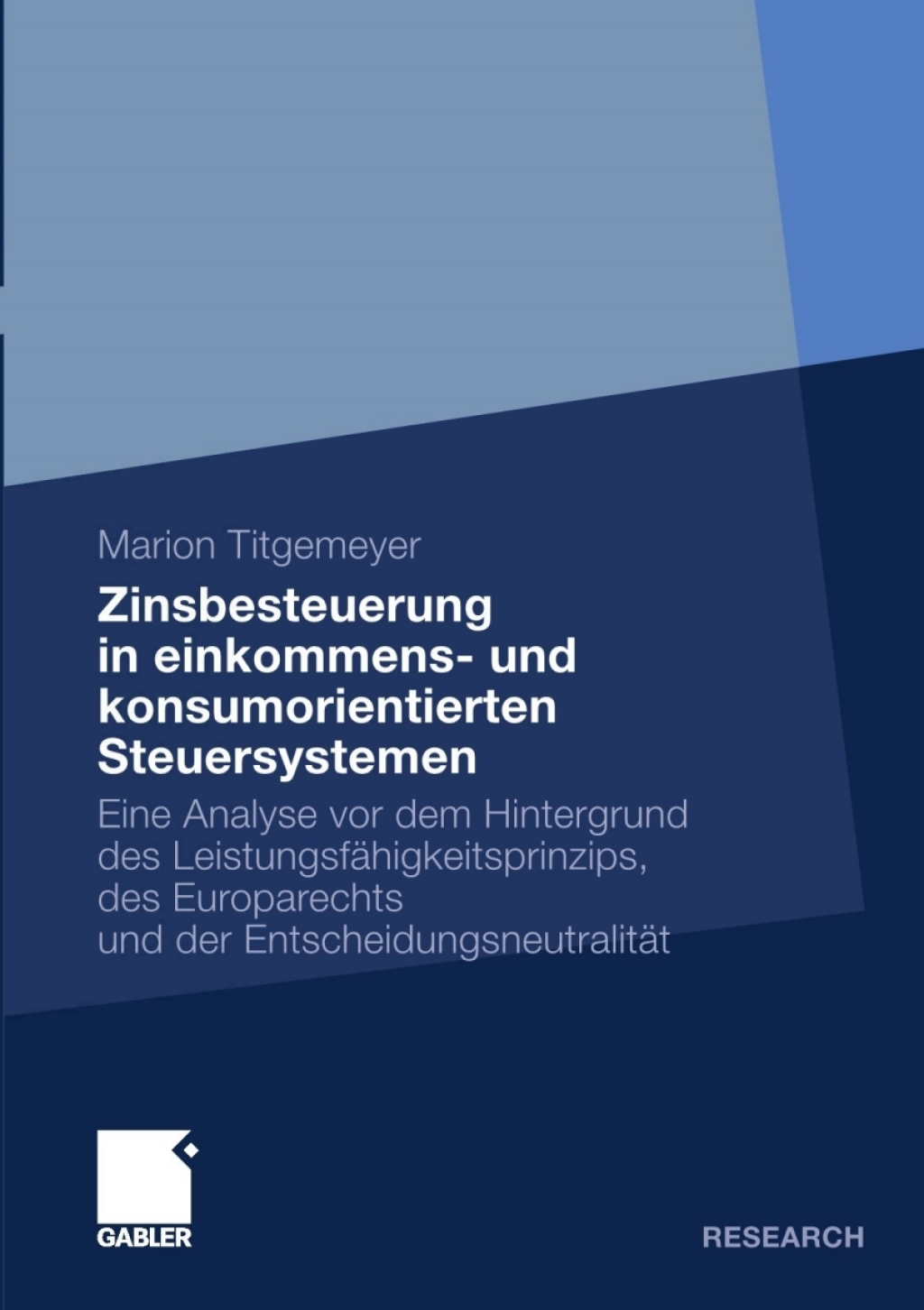 Zinsbesteuerung in einkommens- und konsumorientierten Steuersystemen Eine Analyse vor dem Hintergrund des LeistungsfÃ¢â‚¬Å¡ÃƒÂ ÃƒÂ¶Ã‚Â¬ÃƒÅ¸higkeitsprinzips, des Europarechts und der EntscheidungsneutralitÃ¢â‚¬Å¡ÃƒÂ ÃƒÂ¶Ã‚Â¬ÃƒÅ¸t 