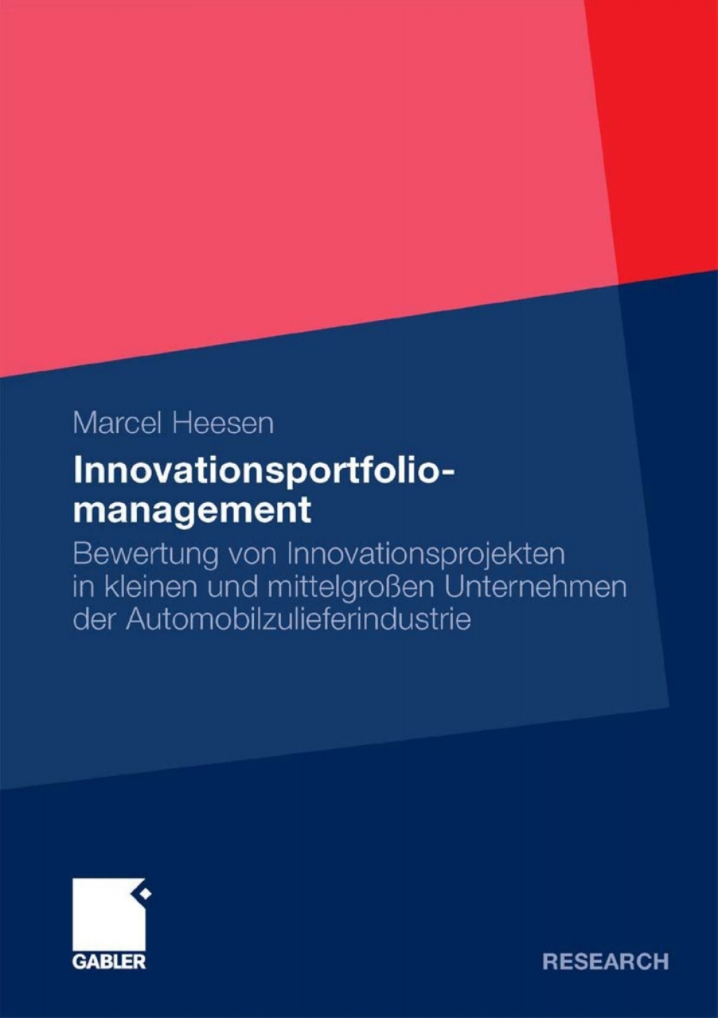 Innovationsportfoliomanagement Bewertung von Innovationsprojekten in kleinen und mittelgroÃ¢â‚¬Å¡ÃƒÂ ÃƒÂ¶Ã¢Ë†Å¡Ã‚Âºen Unternehmen der Automobilzulieferindustrie 
