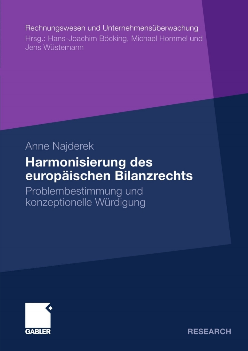 Harmonisierung des europÃ¢â‚¬Å¡ÃƒÂ ÃƒÂ¶Ã‚Â¬ÃƒÅ¸ischen Bilanzrechts Problembestimmung und konzeptionelle WÃ¢â‚¬Å¡ÃƒÂ ÃƒÂ¶Ã‚Â¬Ã¢Ë†Â«rdigung 