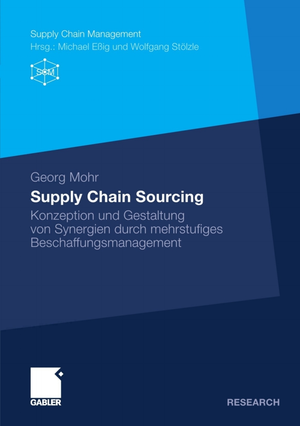 Supply Chain Sourcing Konzeption und Gestaltung von Synergien durch mehrstufiges Beschaffungsmanagement 