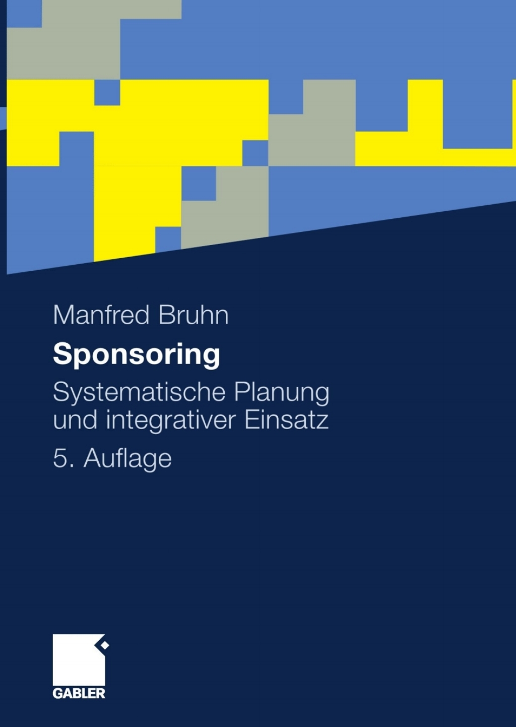 Sponsoring Systematische Planung und integrativer Einsatz 5th Edition