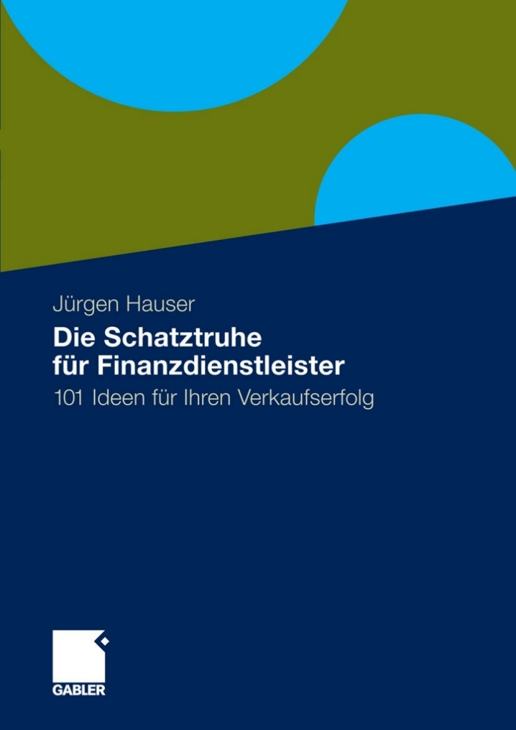 Die Schatztruhe fÃ¢â‚¬Å¡ÃƒÂ ÃƒÂ¶Ã‚Â¬Ã¢Ë†Â«r Finanzdienstleister 101 Ideen fÃ¢â‚¬Å¡ÃƒÂ ÃƒÂ¶Ã‚Â¬Ã¢Ë†Â«r Ihren Verkaufserfolg 