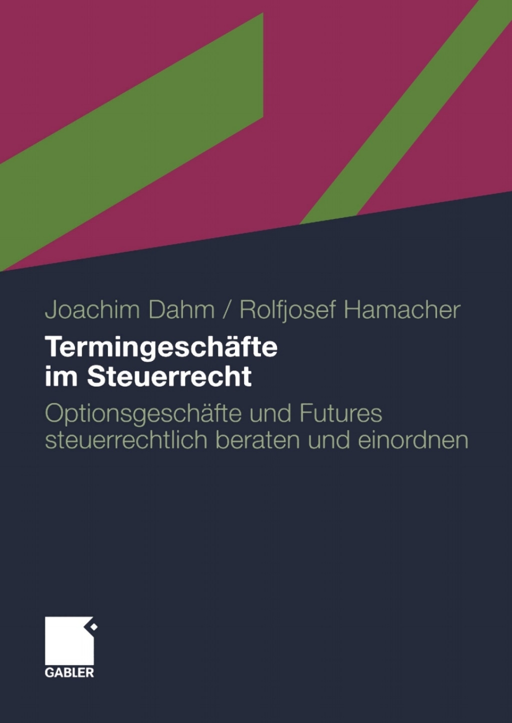 TermingeschÃ¢â‚¬Å¡ÃƒÂ ÃƒÂ¶Ã‚Â¬ÃƒÅ¸fte im Steuerrecht OptionsgeschÃ¢â‚¬Å¡ÃƒÂ ÃƒÂ¶Ã‚Â¬ÃƒÅ¸fte und Futures steuerrechtlich beraten und einordnen 