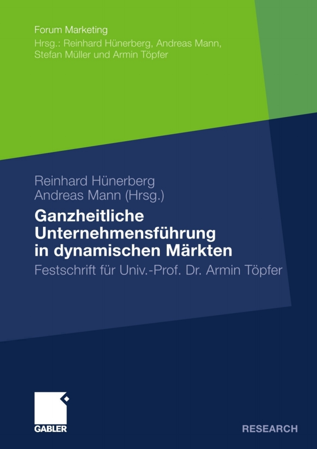 Ganzheitliche UnternehmensfÃ¢â‚¬Å¡ÃƒÂ ÃƒÂ¶Ã‚Â¬Ã¢Ë†Â«hrung in dynamischen MÃ¢â‚¬Å¡ÃƒÂ ÃƒÂ¶Ã‚Â¬ÃƒÅ¸rkten Festschrift fÃ¢â‚¬Å¡ÃƒÂ ÃƒÂ¶Ã‚Â¬Ã¢Ë†Â«r Univ.-Prof. Dr. Armin TÃ¢â‚¬Å¡ÃƒÂ ÃƒÂ¶Ã¢â‚¬Å¡ÃƒÂ Ãƒâ€¡pfer 