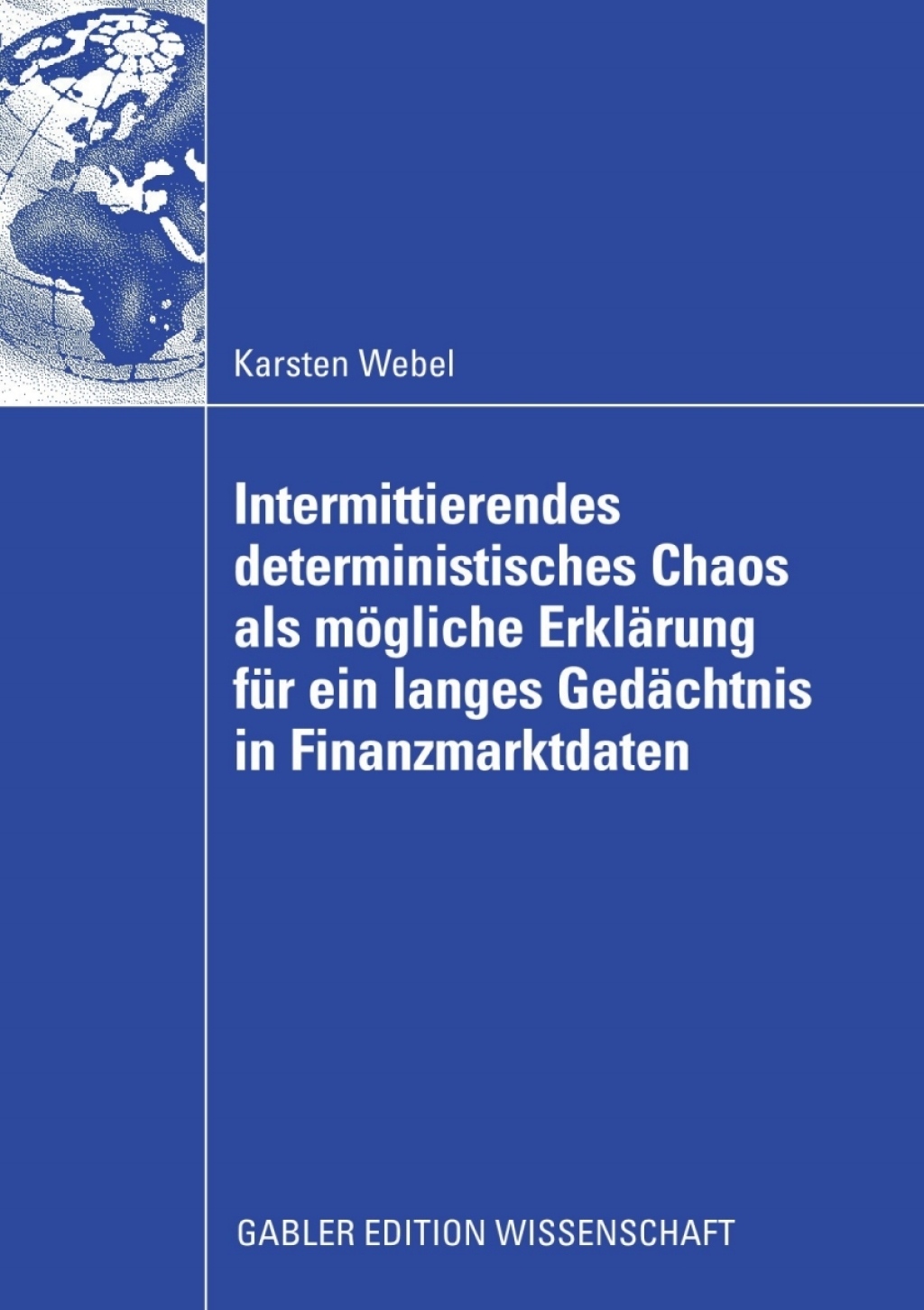 Intermittierendes deterministisches Chaos als mÃ¢â‚¬Å¡ÃƒÂ ÃƒÂ¶Ã¢â‚¬Å¡ÃƒÂ Ãƒâ€¡gliche ErklÃ¢â‚¬Å¡ÃƒÂ ÃƒÂ¶Ã‚Â¬ÃƒÅ¸rung fÃ¢â‚¬Å¡ÃƒÂ ÃƒÂ¶Ã‚Â¬Ã¢Ë†Â«r ein langes GedÃ¢â‚¬Å¡ÃƒÂ ÃƒÂ¶Ã‚Â¬ÃƒÅ¸chtnis in Finanzmarktdaten 