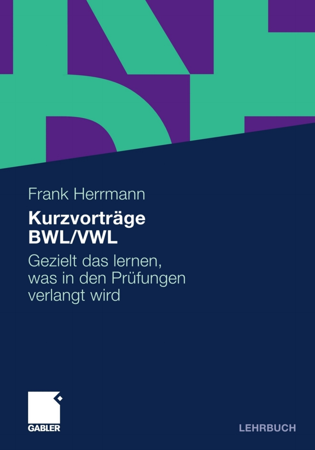 KurzvortrÃ¢â‚¬Å¡ÃƒÂ ÃƒÂ¶Ã‚Â¬ÃƒÅ¸ge BWL/VWL Gezielt das lernen, was in den PrÃ¢â‚¬Å¡ÃƒÂ ÃƒÂ¶Ã‚Â¬Ã¢Ë†Â«fungen verlangt wird 
