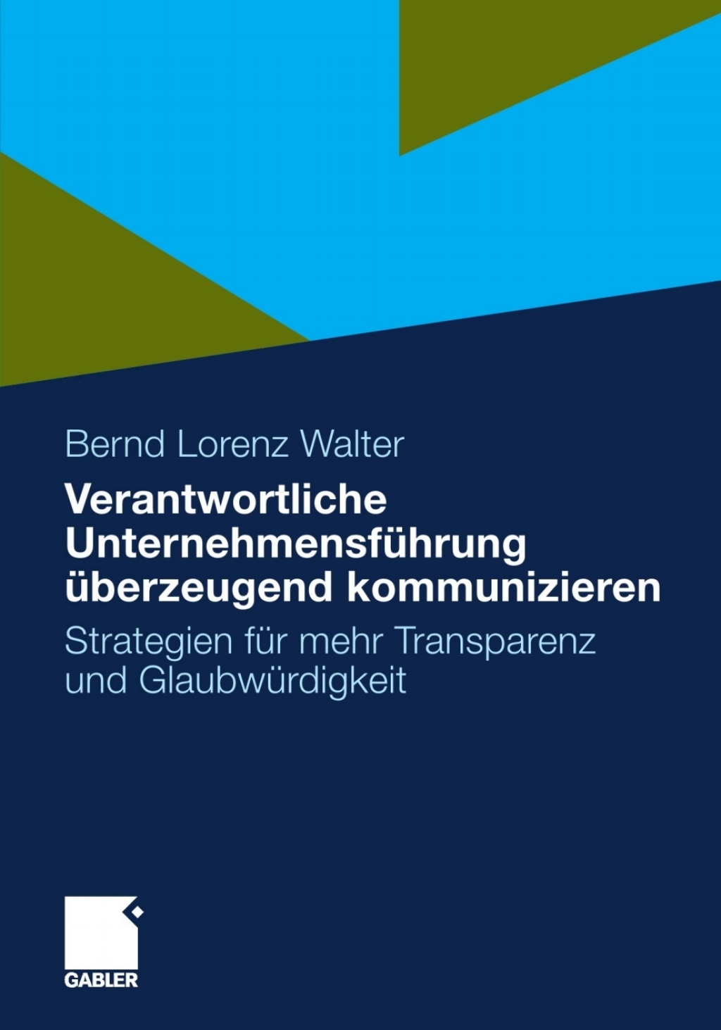 Verantwortliche UnternehmensfÃ¢â‚¬Å¡ÃƒÂ ÃƒÂ¶Ã‚Â¬Ã¢Ë†Â«hrung Ã¢â‚¬Å¡ÃƒÂ ÃƒÂ¶Ã‚Â¬Ã¢Ë†Â«berzeugend kommunizieren Strategien fÃ¢â‚¬Å¡ÃƒÂ ÃƒÂ¶Ã‚Â¬Ã¢Ë†Â«r mehr Transparenz und GlaubwÃ¢â‚¬Å¡ÃƒÂ ÃƒÂ¶Ã‚Â¬Ã¢Ë†Â«rdigkeit 