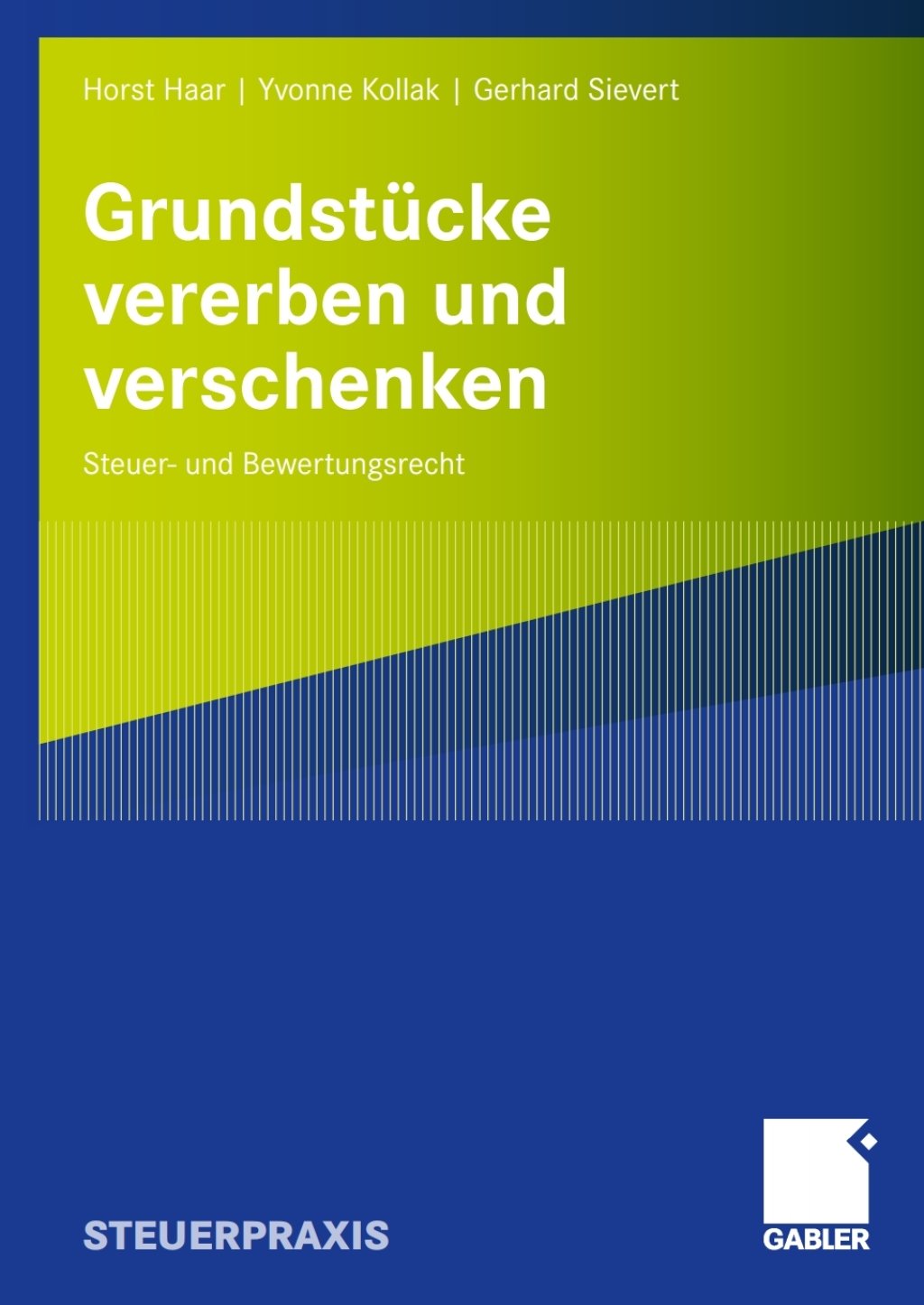 GrundstÃ¢â‚¬Å¡ÃƒÂ ÃƒÂ¶Ã‚Â¬Ã¢Ë†Â«cke vererben und verschenken Steuer- und Bewertungsrecht 