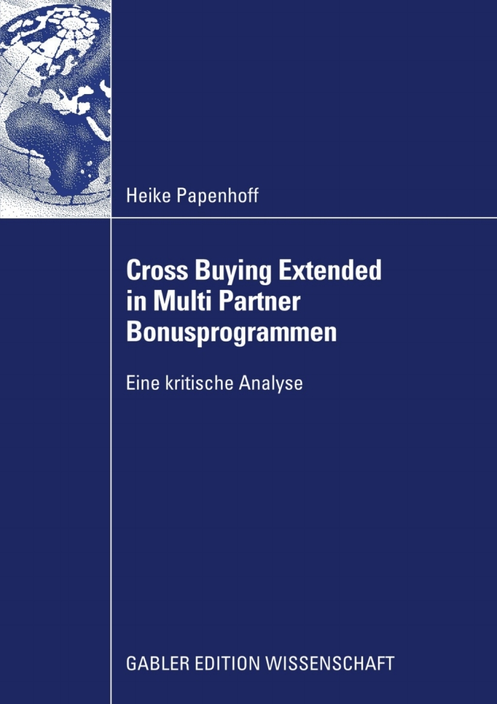 Cross Buying Extended in Multi Partner Bonusprogrammen Eine kritische Analyse 