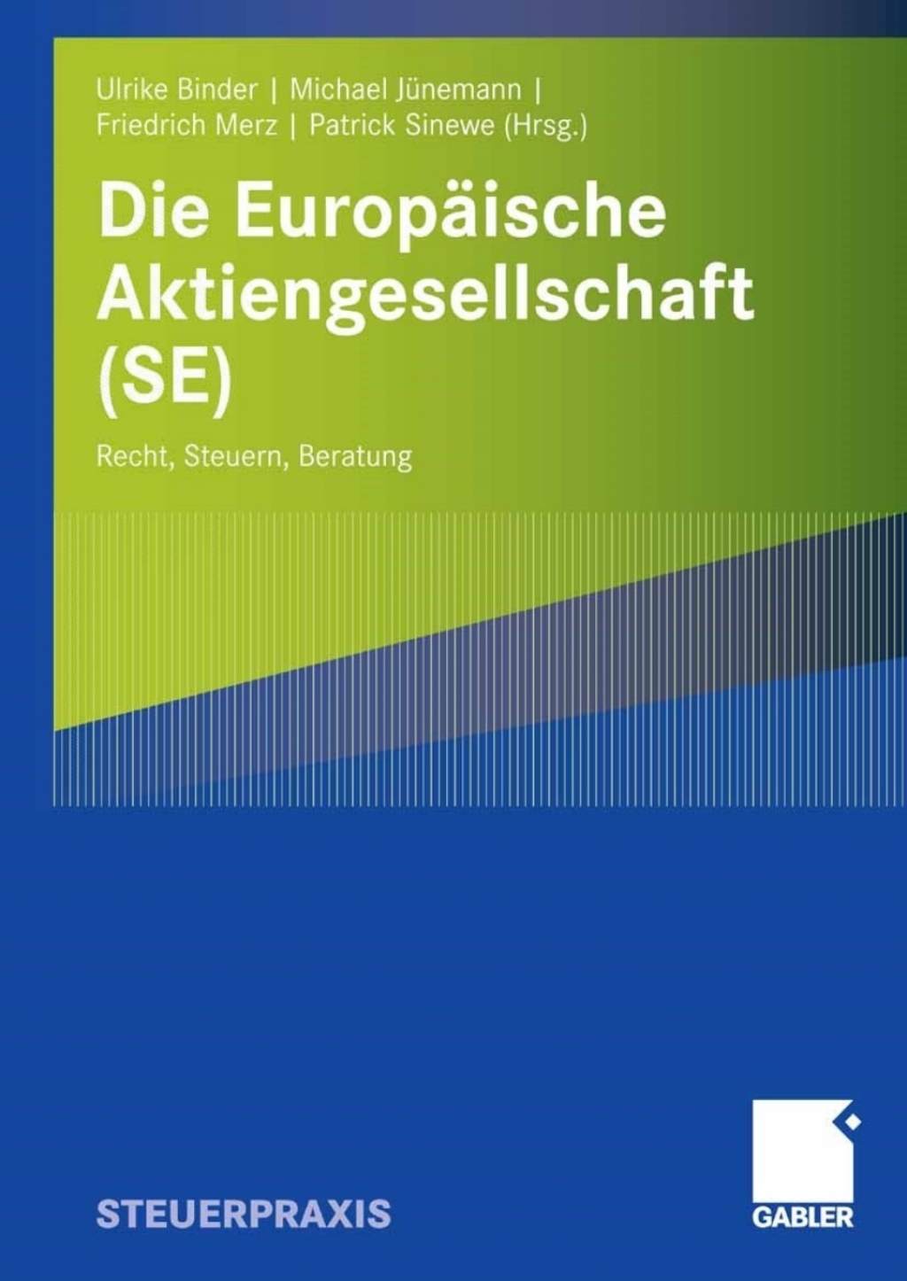 Die EuropÃ¢â‚¬Å¡ÃƒÂ ÃƒÂ¶Ã‚Â¬ÃƒÅ¸ische Aktiengesellschaft (SE) Recht, Steuern, Beratung 