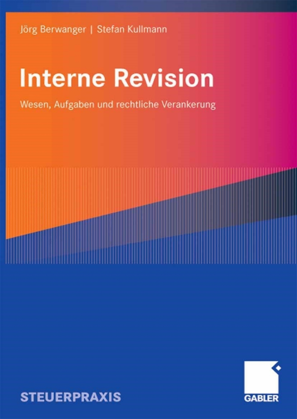 Interne Revision Wesen, Aufgaben und rechtliche Verankerung 