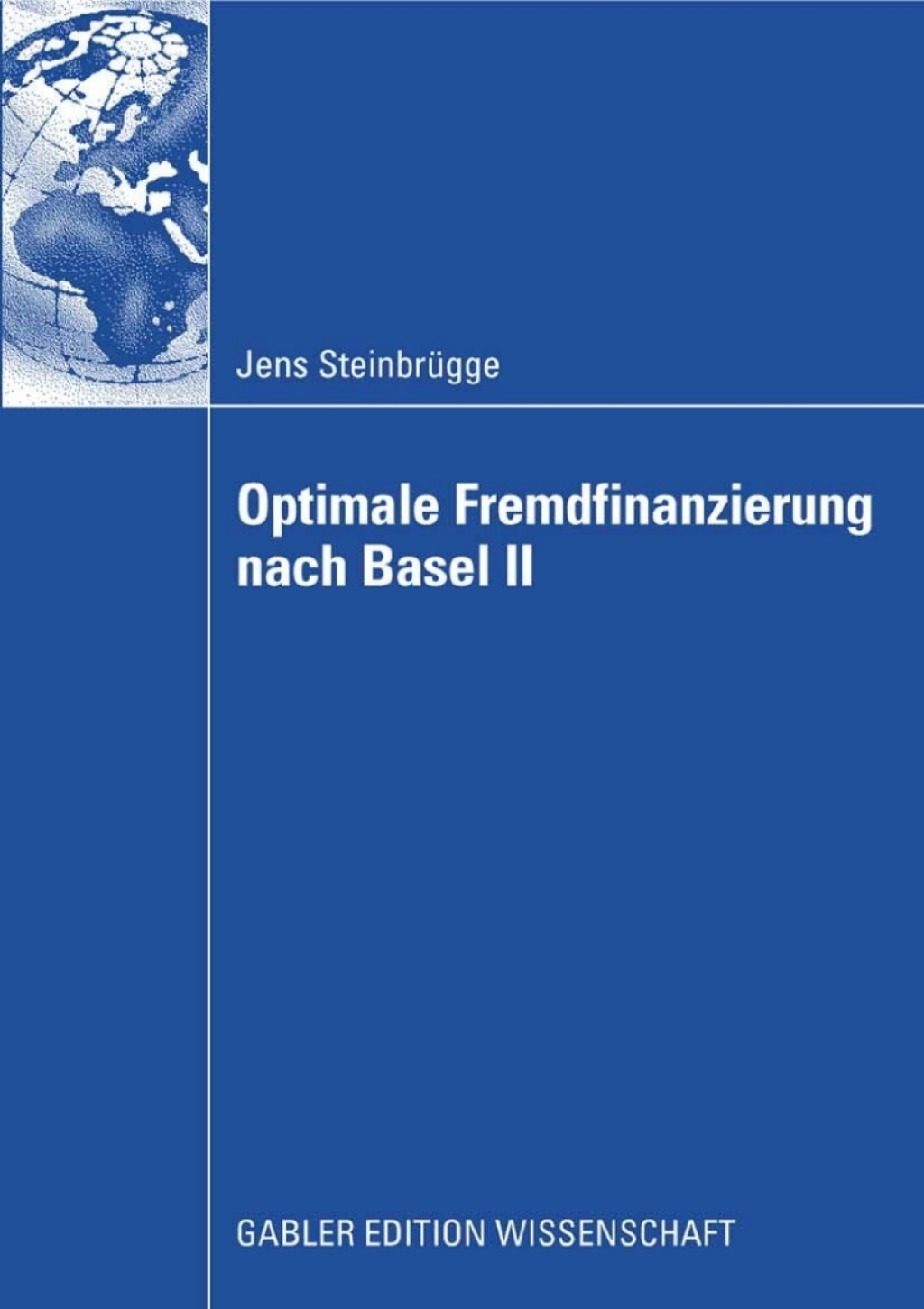 Optimale Fremdfinanzierung nach Basel II 