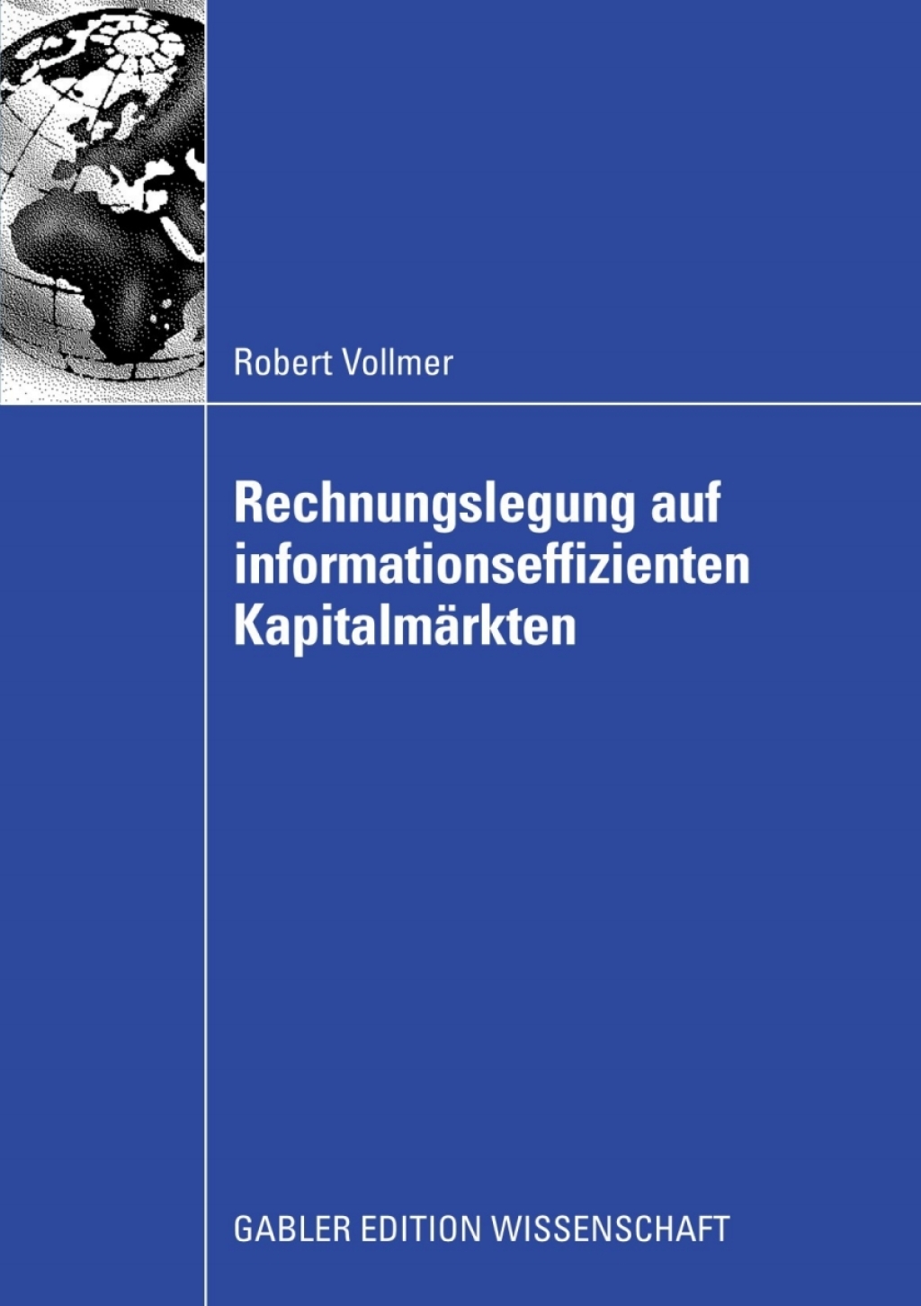 Rechnungslegung auf informationseffizienten KapitalmÃ¢â‚¬Å¡ÃƒÂ ÃƒÂ¶Ã‚Â¬ÃƒÅ¸rkten 