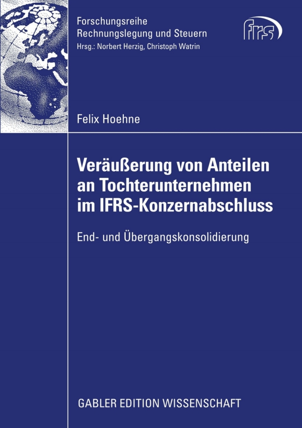 VerÃ¢â‚¬Å¡ÃƒÂ ÃƒÂ¶Ã‚Â¬ÃƒÅ¸uÃ¢â‚¬Å¡ÃƒÂ ÃƒÂ¶Ã¢Ë†Å¡Ã‚Âºerung von Anteilen an Tochterunternehmen im IFRS-Konzernabschluss End- und Ã¢â‚¬Å¡ÃƒÂ ÃƒÂ¶Ã¢Ë†Å¡Ã¢Ë†Â«bergangskonsolidierung 