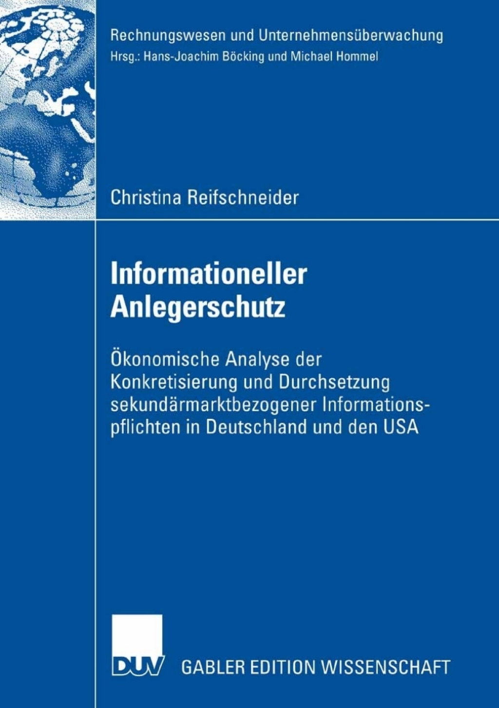 Informationeller Anlegerschutz Ã¢â‚¬Å¡ÃƒÂ ÃƒÂ¶Ã¢Ë†Å¡Ã‚Â±konomische Analyse der Konkretisierung und Durchsetzung sekundÃ¢â‚¬Å¡ÃƒÂ ÃƒÂ¶Ã‚Â¬ÃƒÅ¸rmarktbezogener Informationspflichten in Deutschland und den USA 