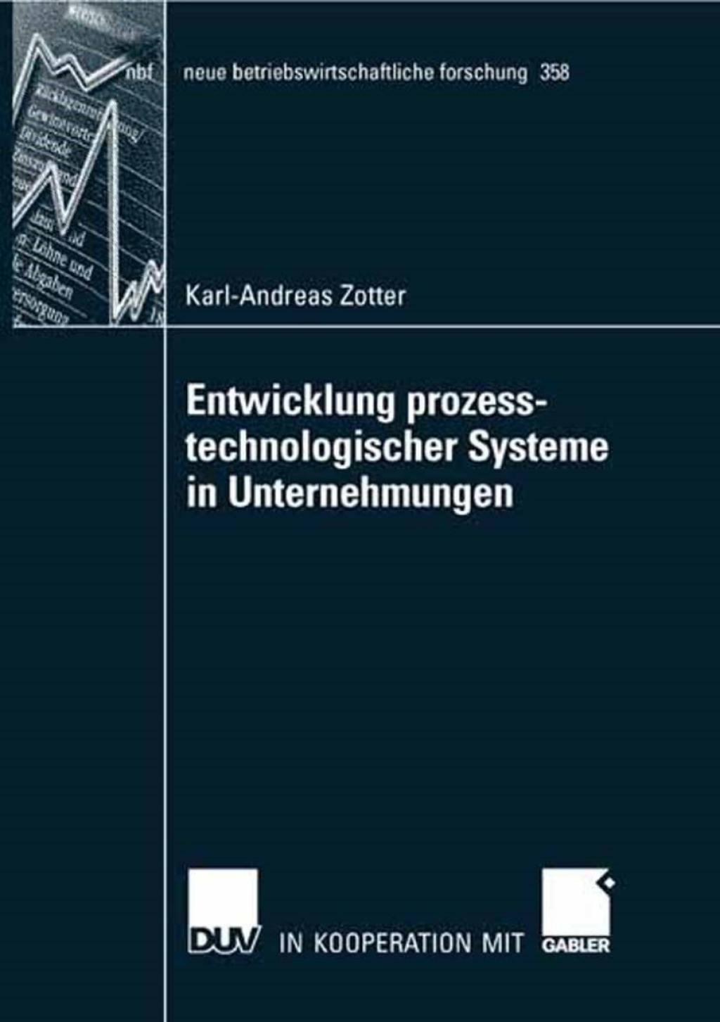 Entwicklung prozesstechnologischer Systeme in Unternehmungen 