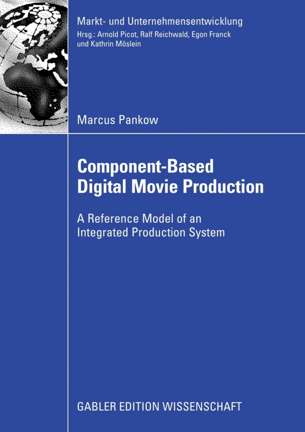 Component-based Digital Movie Production Reference Model of an Integrated Production System 
