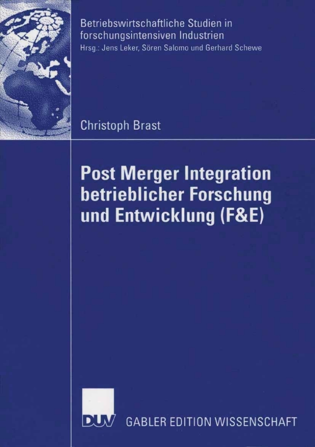 Post Merger Integration betrieblicher Forschung und Entwicklung (F&E) 