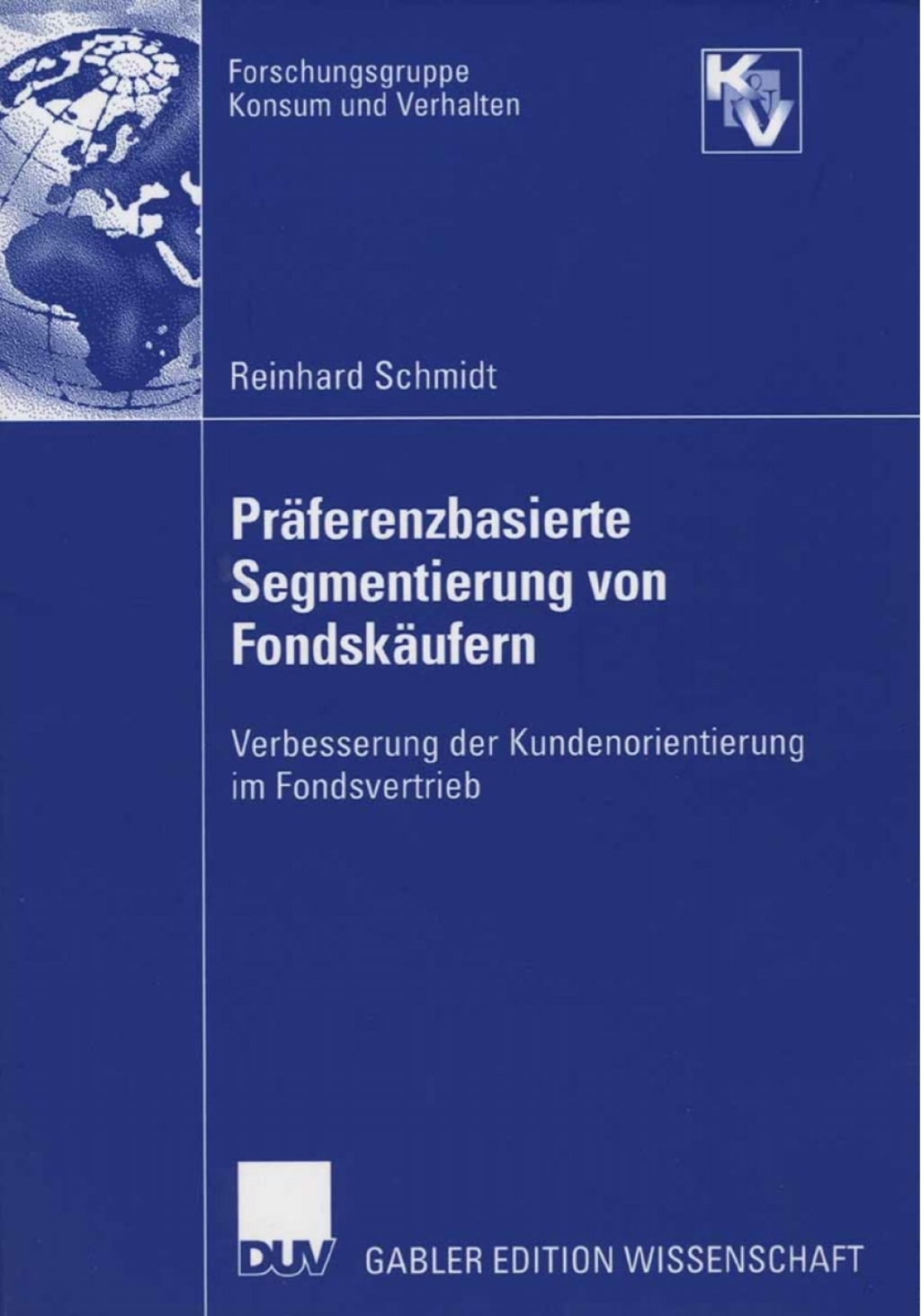 PrÃ¢â‚¬Å¡ÃƒÂ ÃƒÂ¶Ã‚Â¬ÃƒÅ¸ferenzbasierte Segmentierung von FondskÃ¢â‚¬Å¡ÃƒÂ ÃƒÂ¶Ã‚Â¬ÃƒÅ¸ufern Verbesserung der Kundenorientierung im Fondsvertrieb 
