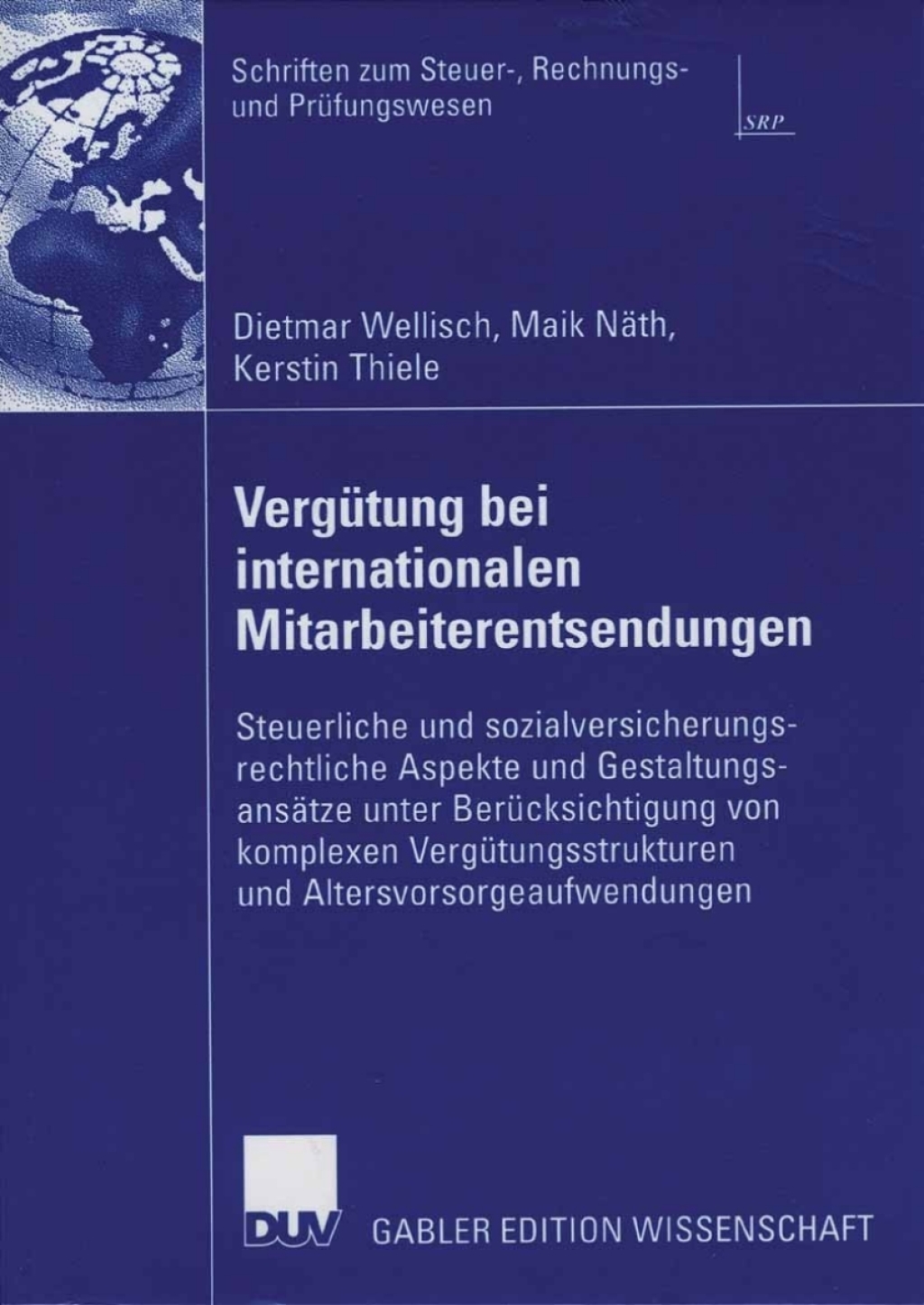VergÃ¢â‚¬Å¡ÃƒÂ ÃƒÂ¶Ã‚Â¬Ã¢Ë†Â«tung bei internationalen Mitarbeiterentsendungen Steuerliche und sozialversicherungsrechtliche Aspekte und GestaltungsansÃ¢â‚¬Å¡ÃƒÂ ÃƒÂ¶Ã‚Â¬ÃƒÅ¸tze unter BerÃ¢â‚¬Å¡ÃƒÂ ÃƒÂ¶Ã‚Â¬Ã¢Ë†Â«cksichtigung von komplexen VergÃ¢â‚¬Å¡ÃƒÂ ÃƒÂ¶Ã‚Â¬Ã¢Ë†Â«tungsstrukturen und Altersvorsorgeaufwendungen 