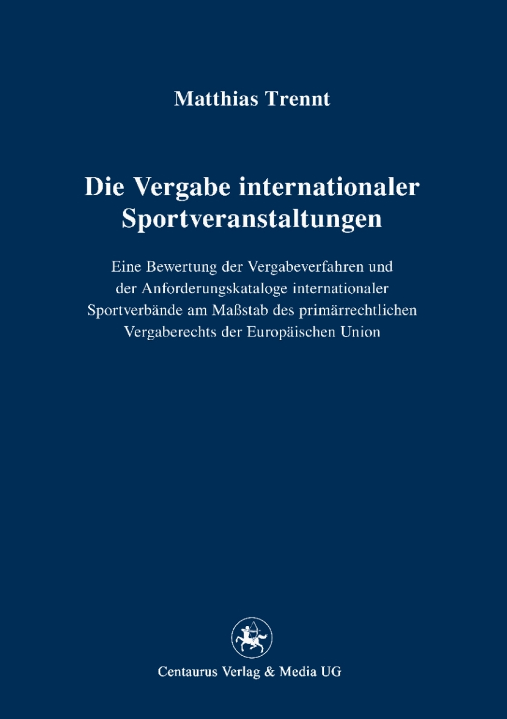 Die Vergabe internationaler Sportveranstaltungen Eine Bewertung der Vergabeverfahren und der Anforderungskataloge internationaler SportverbÃ¢â‚¬Å¡ÃƒÂ ÃƒÂ¶Ã‚Â¬ÃƒÅ¸nde am MaÃ¢â‚¬Å¡ÃƒÂ ÃƒÂ¶Ã¢Ë†Å¡Ã‚Âºstab des primÃ¢â‚¬Å¡ÃƒÂ ÃƒÂ¶Ã‚Â¬ÃƒÅ¸rrechtlichen Vergaberechts der EuropÃ¢â‚¬Å¡ÃƒÂ ÃƒÂ¶Ã‚Â¬ÃƒÅ¸ischen Union 