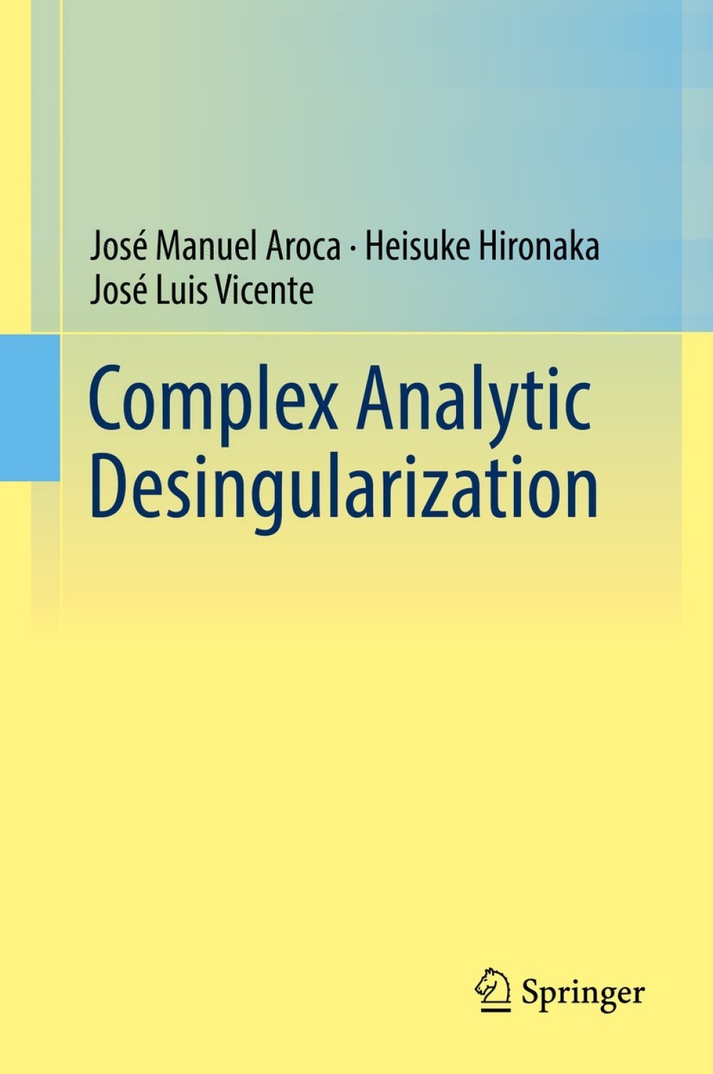 Complex Analytic Desingularization 