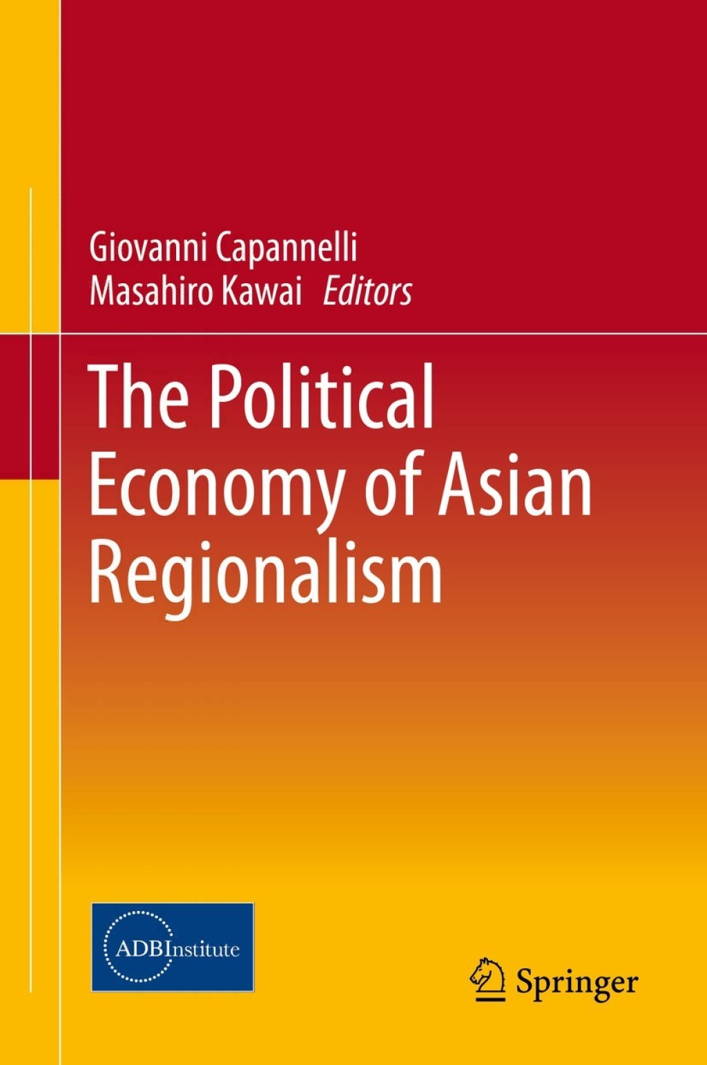 The Political Economy of Asian Regionalism 