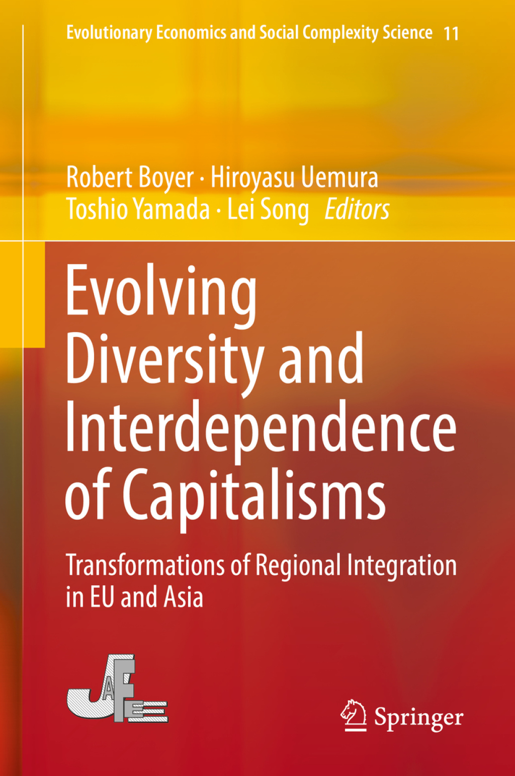 Evolving Diversity and Interdependence of Capitalisms Transformations of Regional Integration in EU and Asia 
