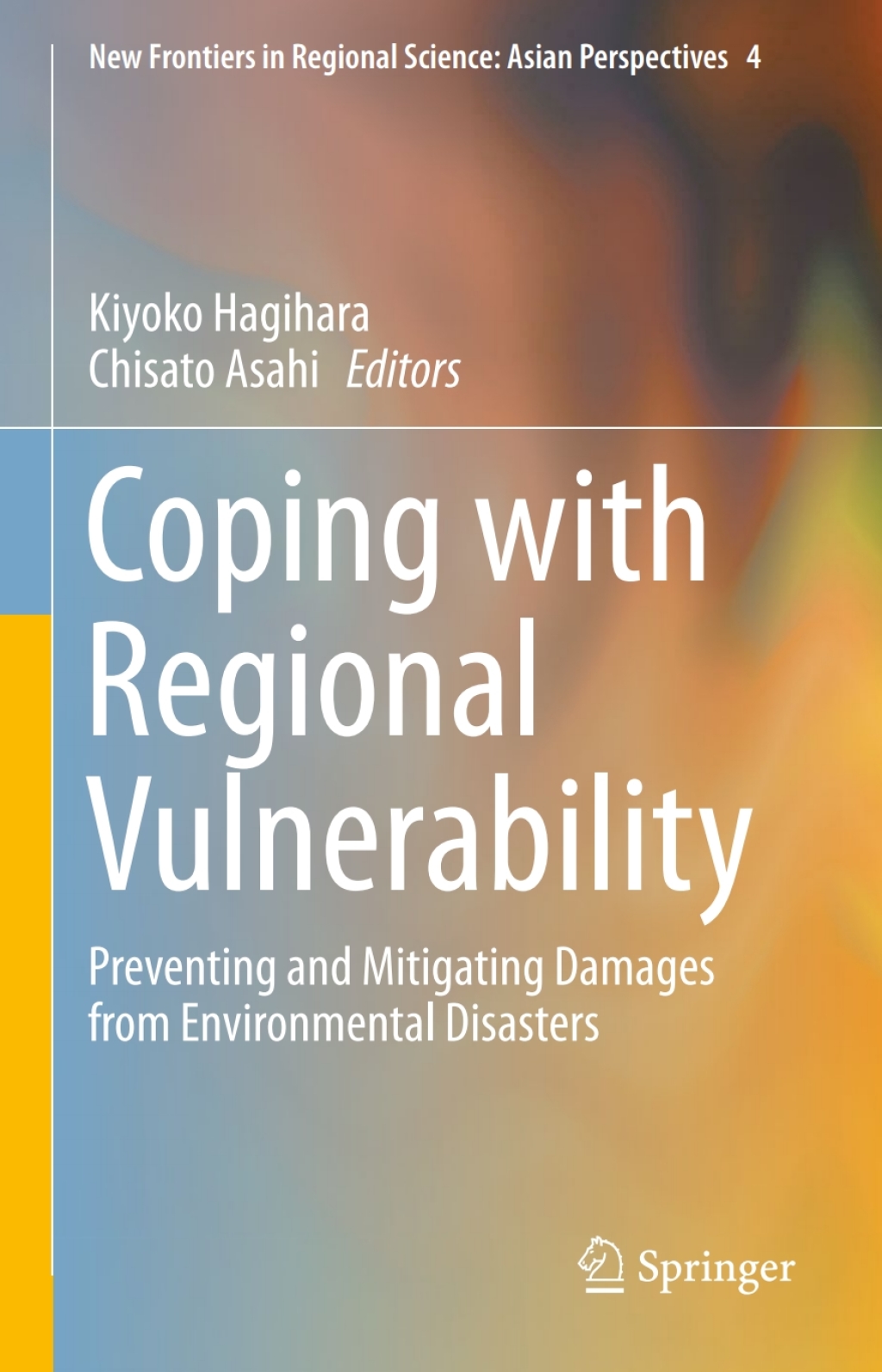Coping with Regional Vulnerability Preventing and Mitigating Damages from Environmental Disasters 