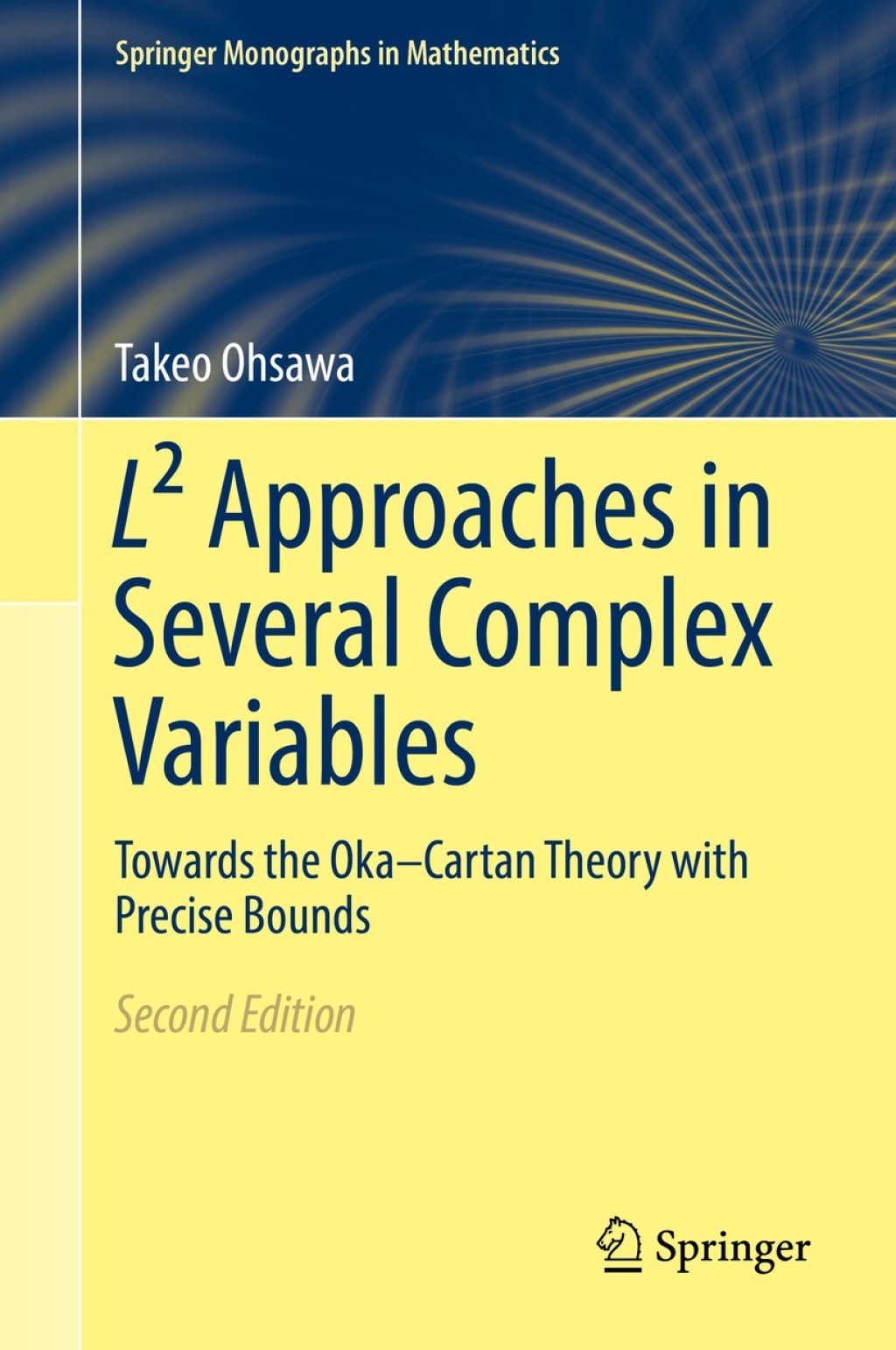 LÃ‚Â¬Ã‚Â¨Ã¢â‚¬Å¡ÃƒÂ¢Ã‚Â§ Approaches in Several Complex Variables Towards the OkaÃ¢â‚¬Å¡Ãƒâ€žÃƒÂ¶Ã¢Ë†Å¡Ãƒâ€˜Ã¢Ë†Å¡Ã‚Â¨Cartan Theory with Precise Bounds 2nd Edition