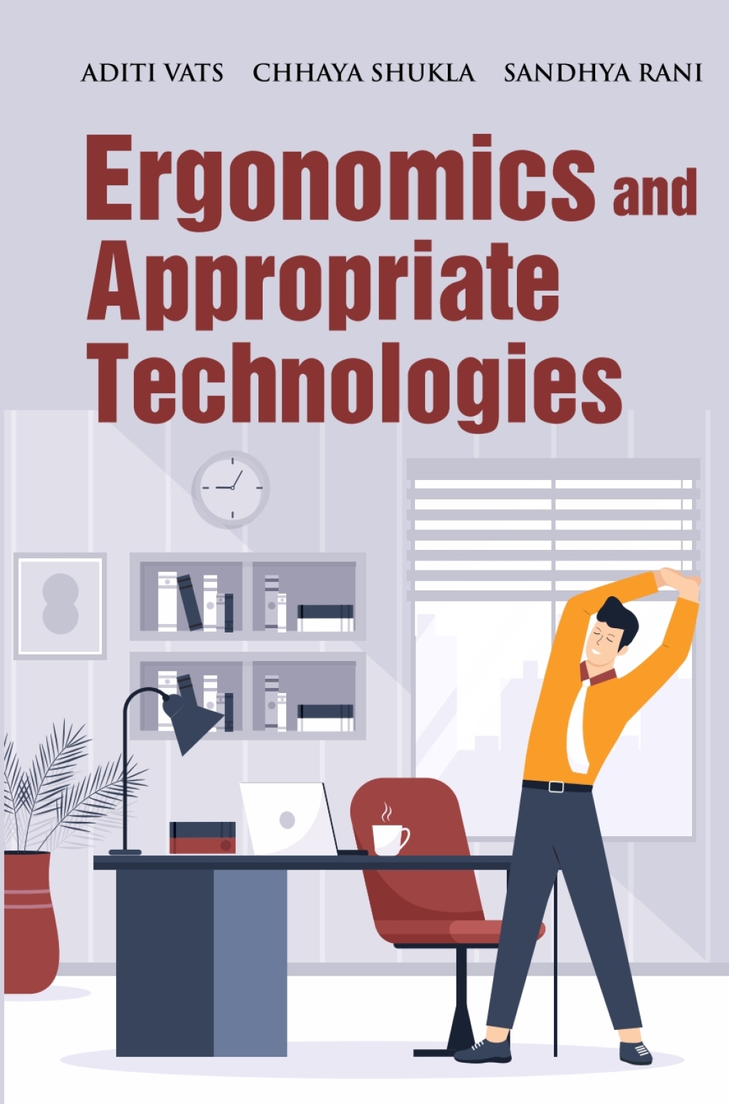 Ergonomics and Appropriate Technologies 1st Edition